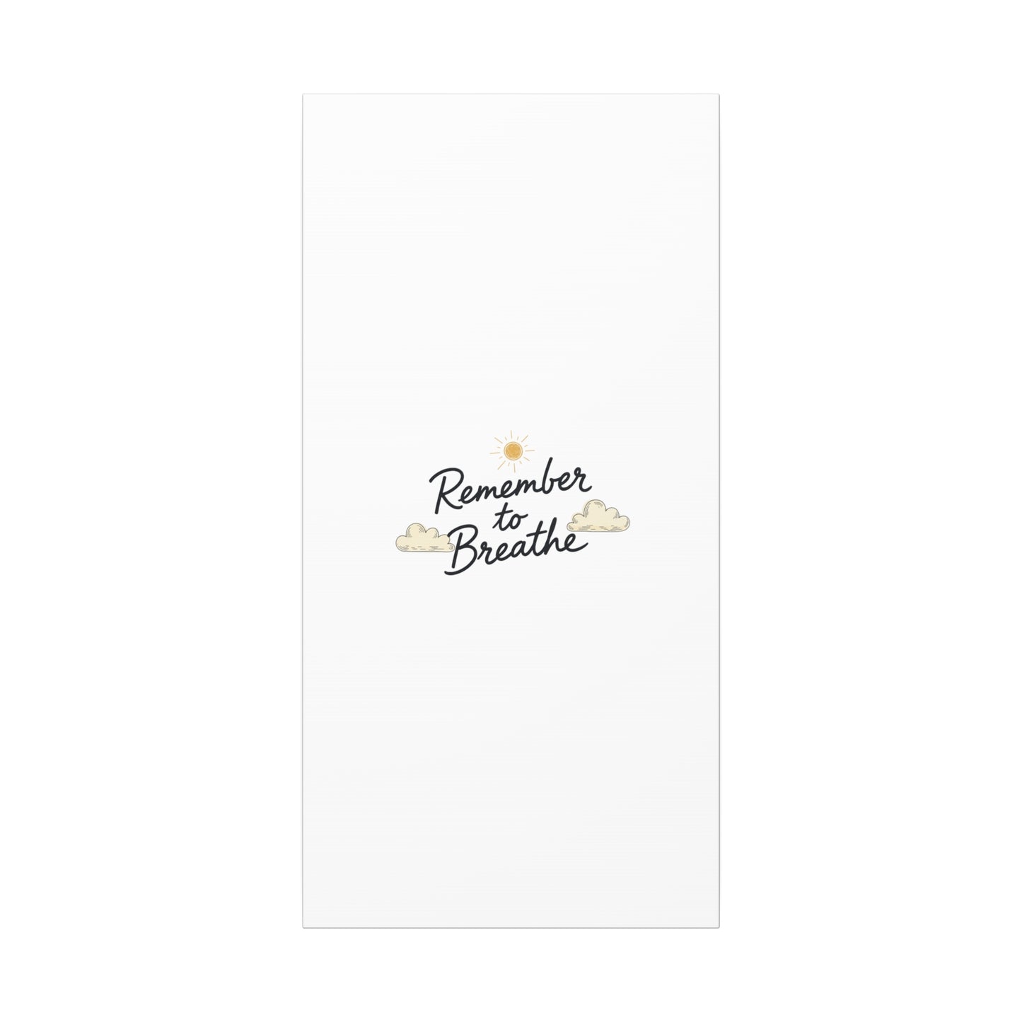 Remember to Breathe Canvas | analogue reminder, handwritten note aesthetic