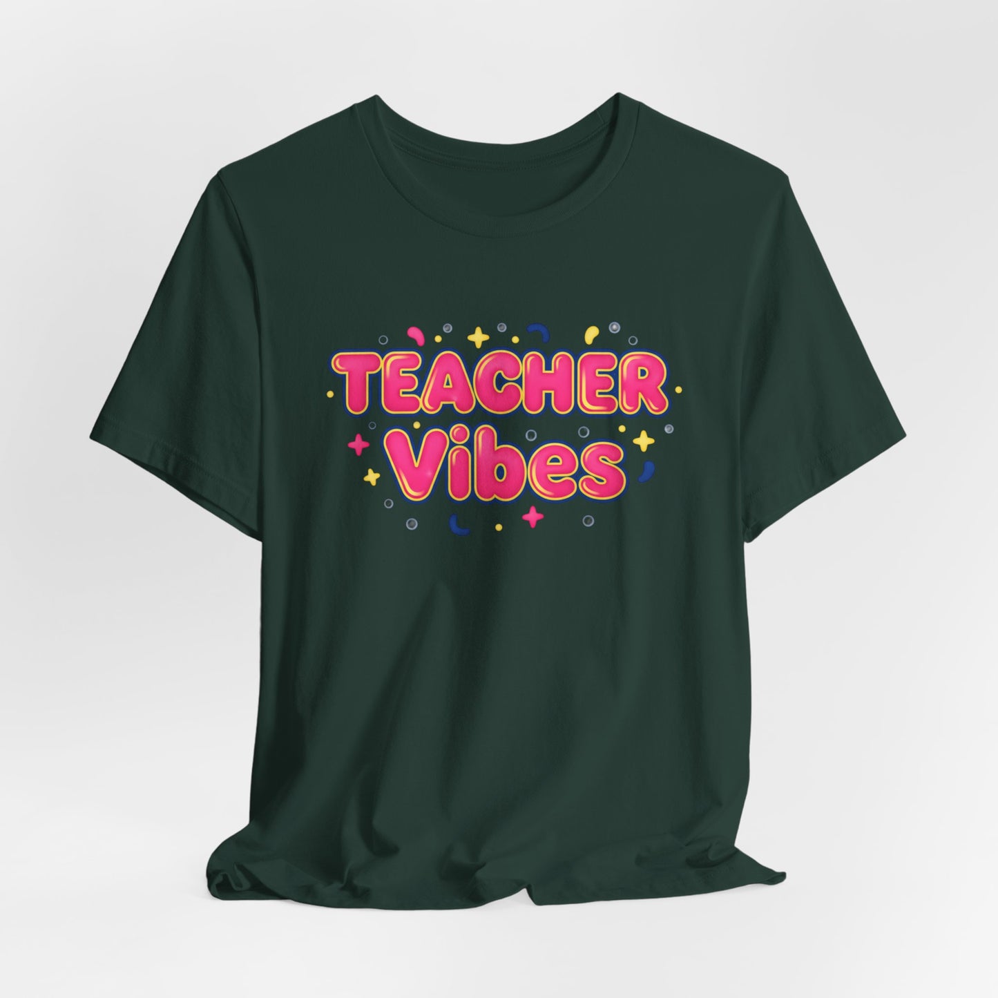 Teacher Vibes Tee | Dopamine Decor, Neon Gradient Squishy Text