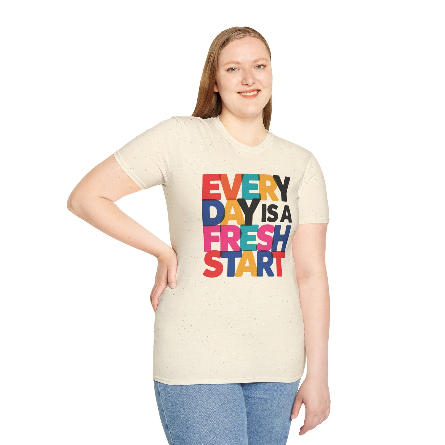 Every Day Is A Fresh Start T-Shirt