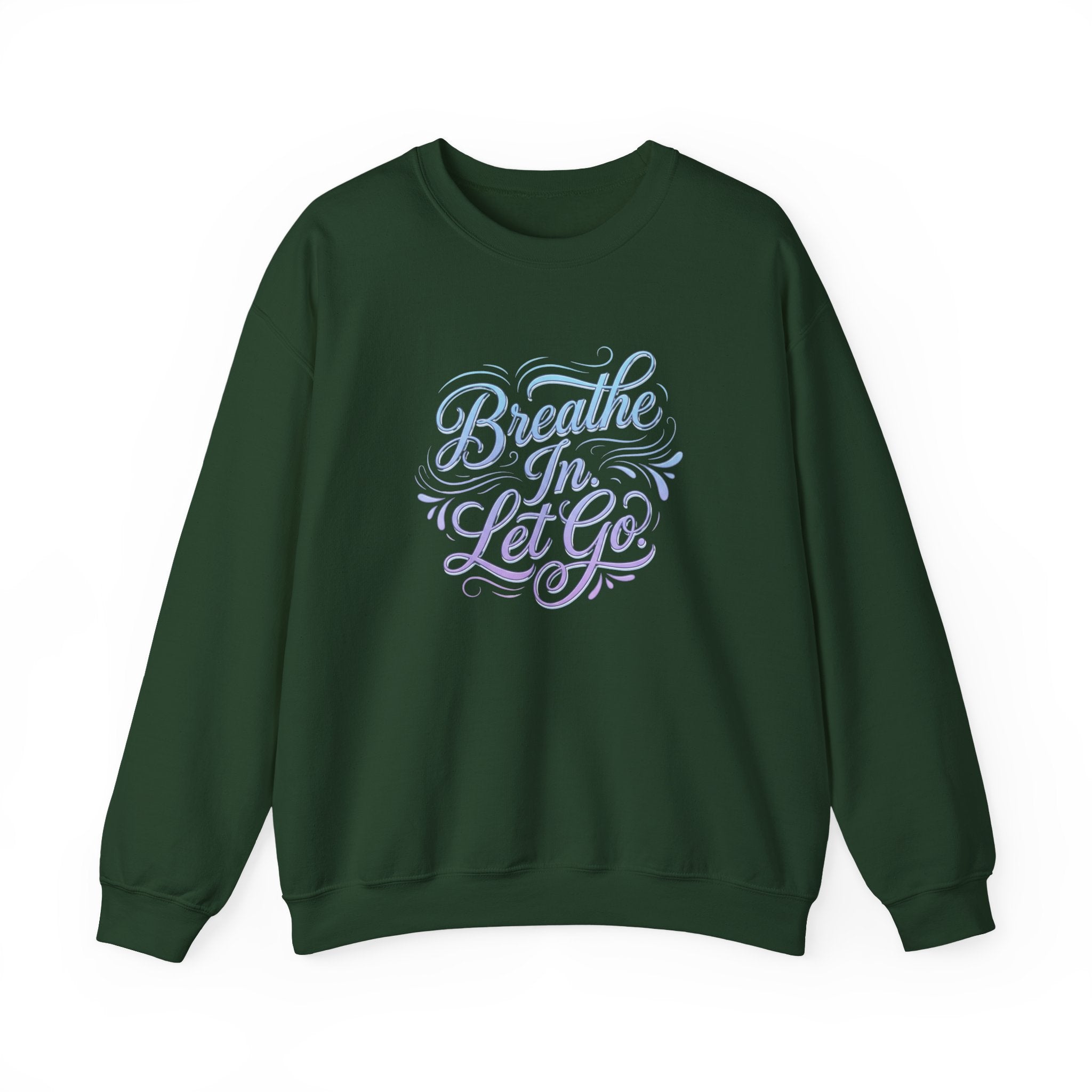 Crewneck Sweatshirt — “Breathe In, Let Go” Relaxation Graphic Pullover