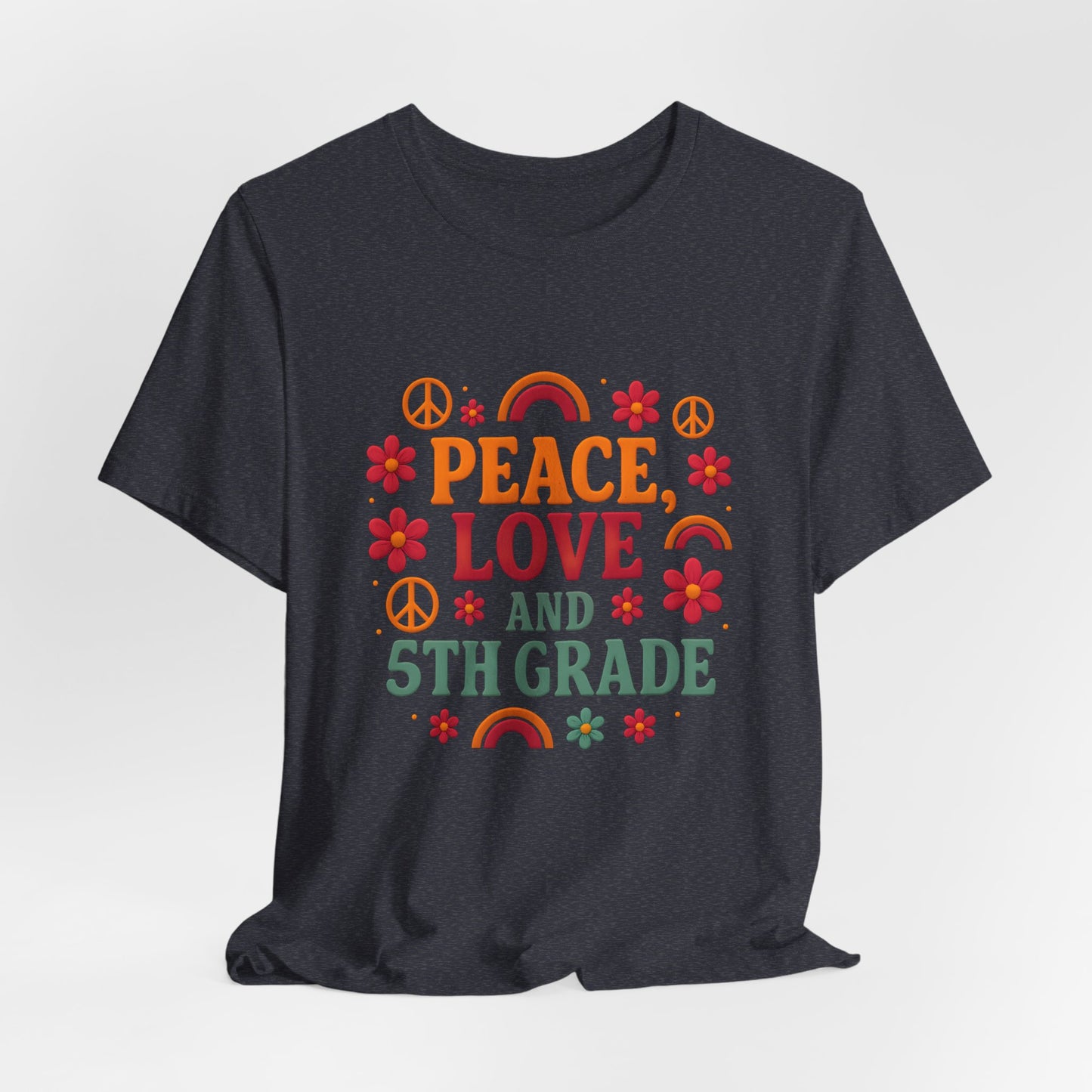 Copy of Peace, Love and 5th Grade T-Shirt — Retro Teacher Appreciation Tee