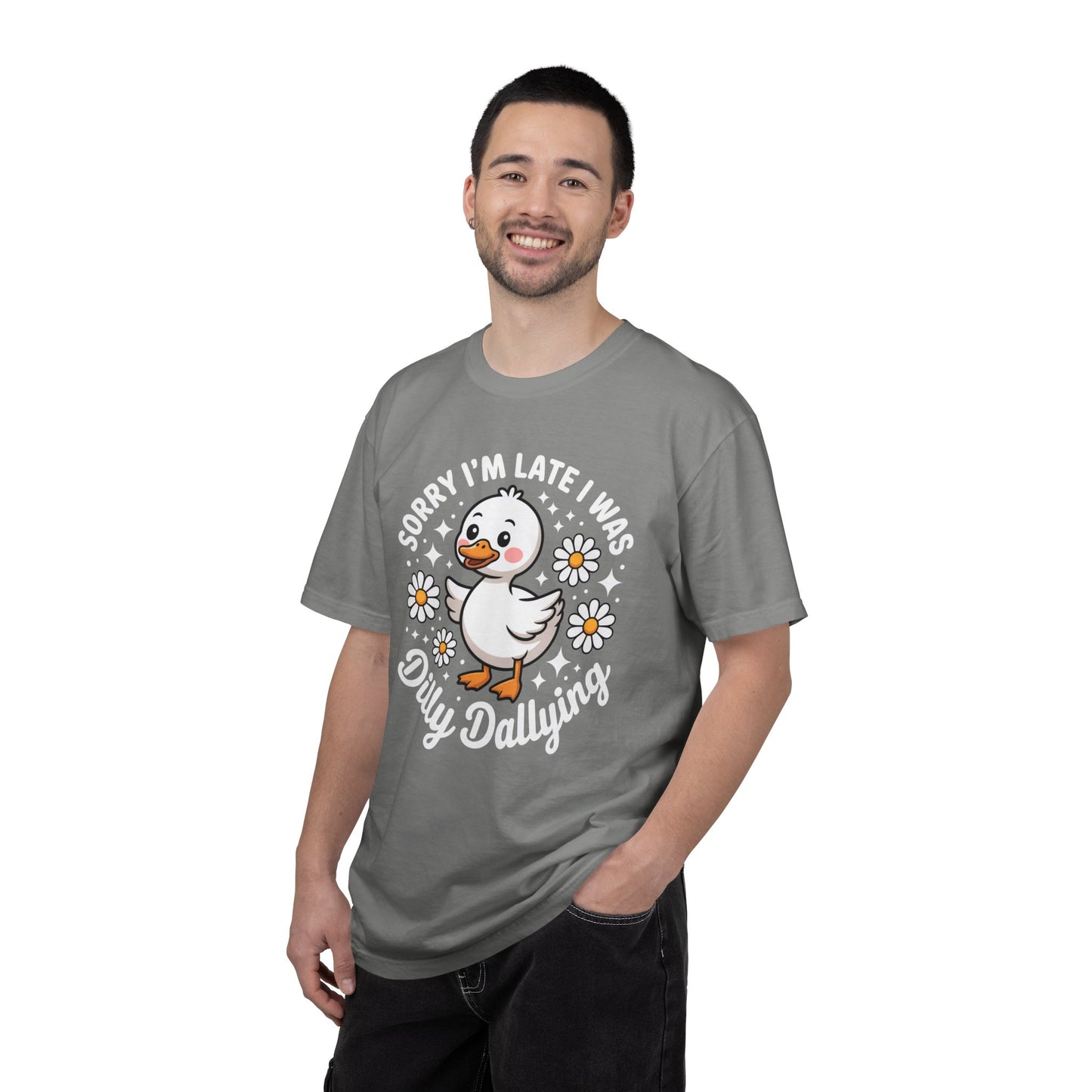 Sorry I'm Late I Was Dilly Dallying Duck T-Shirt
