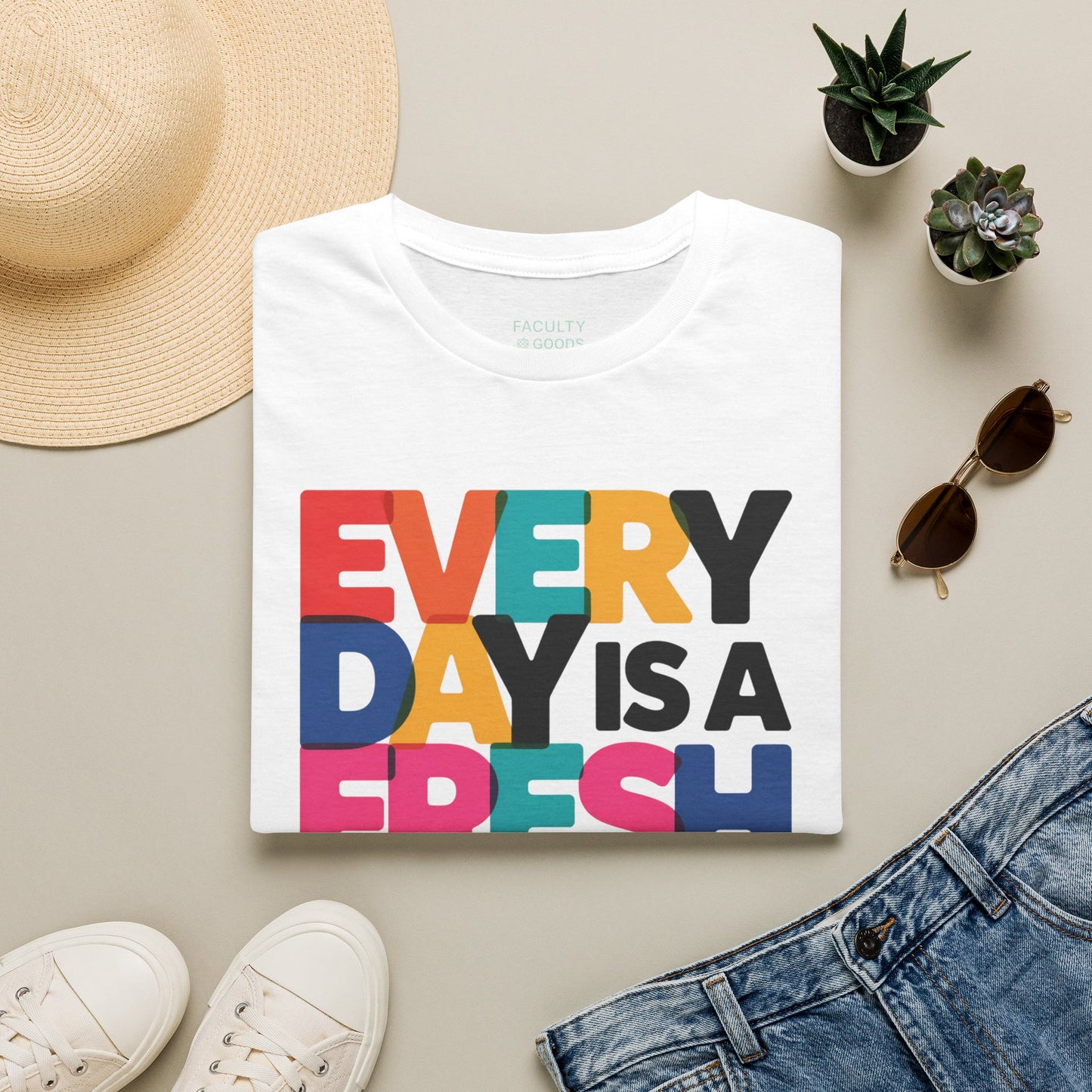 Every Day Is A Fresh Start T-Shirt