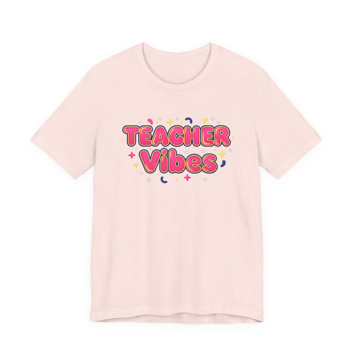 Teacher Vibes Tee | Dopamine Decor, Neon Gradient Squishy Text