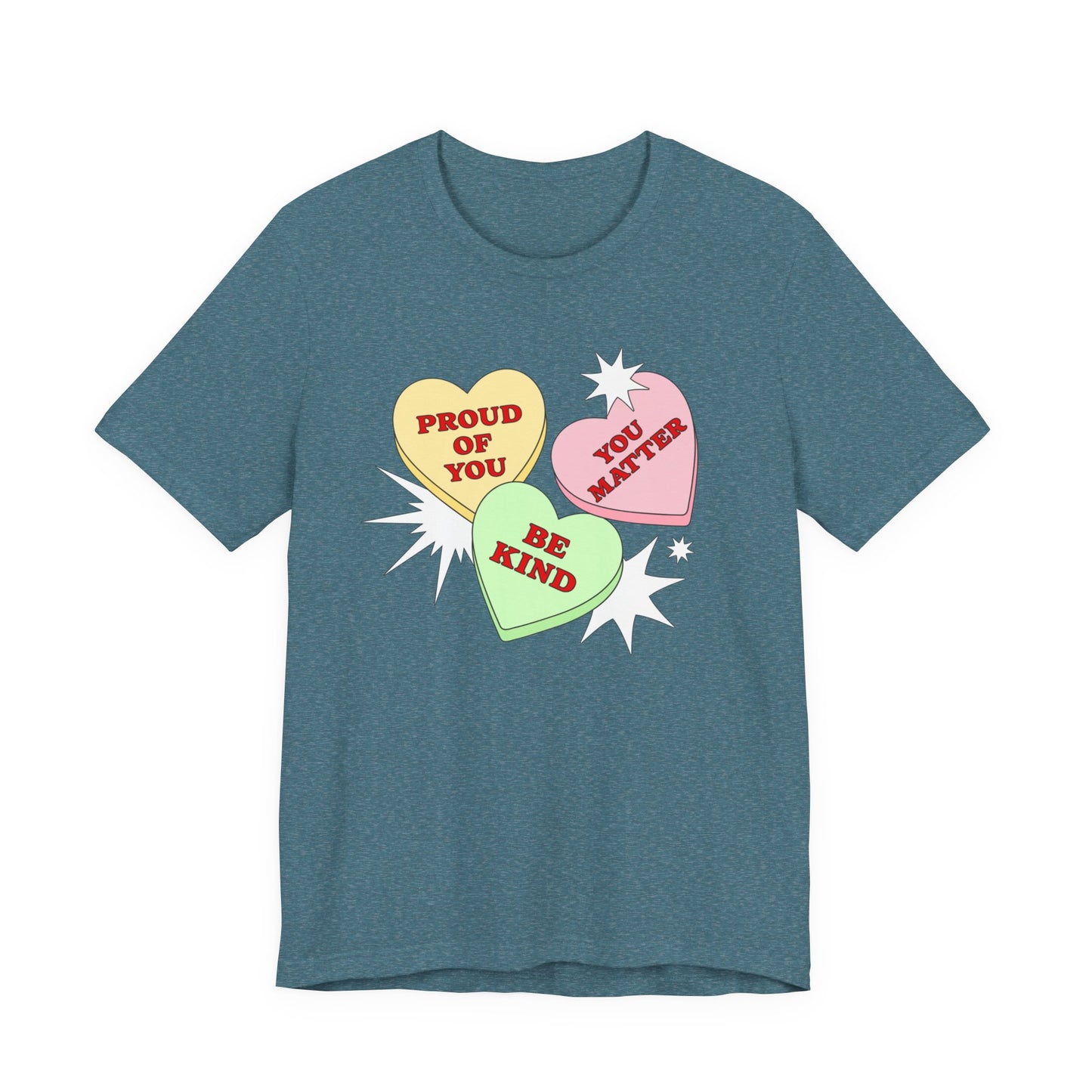 Kindness Conversation Hearts Tee — "Be Kind / Proud of You / You Matter"