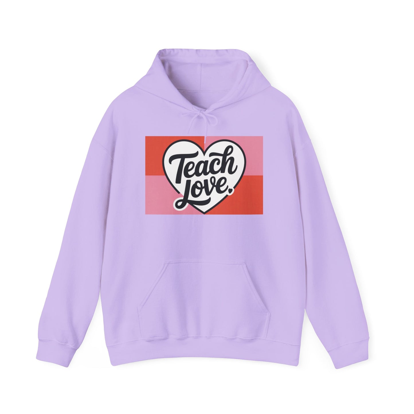 Hoodie — "Teach Love" Heart Graphic Teacher Appreciation Sweatshirt