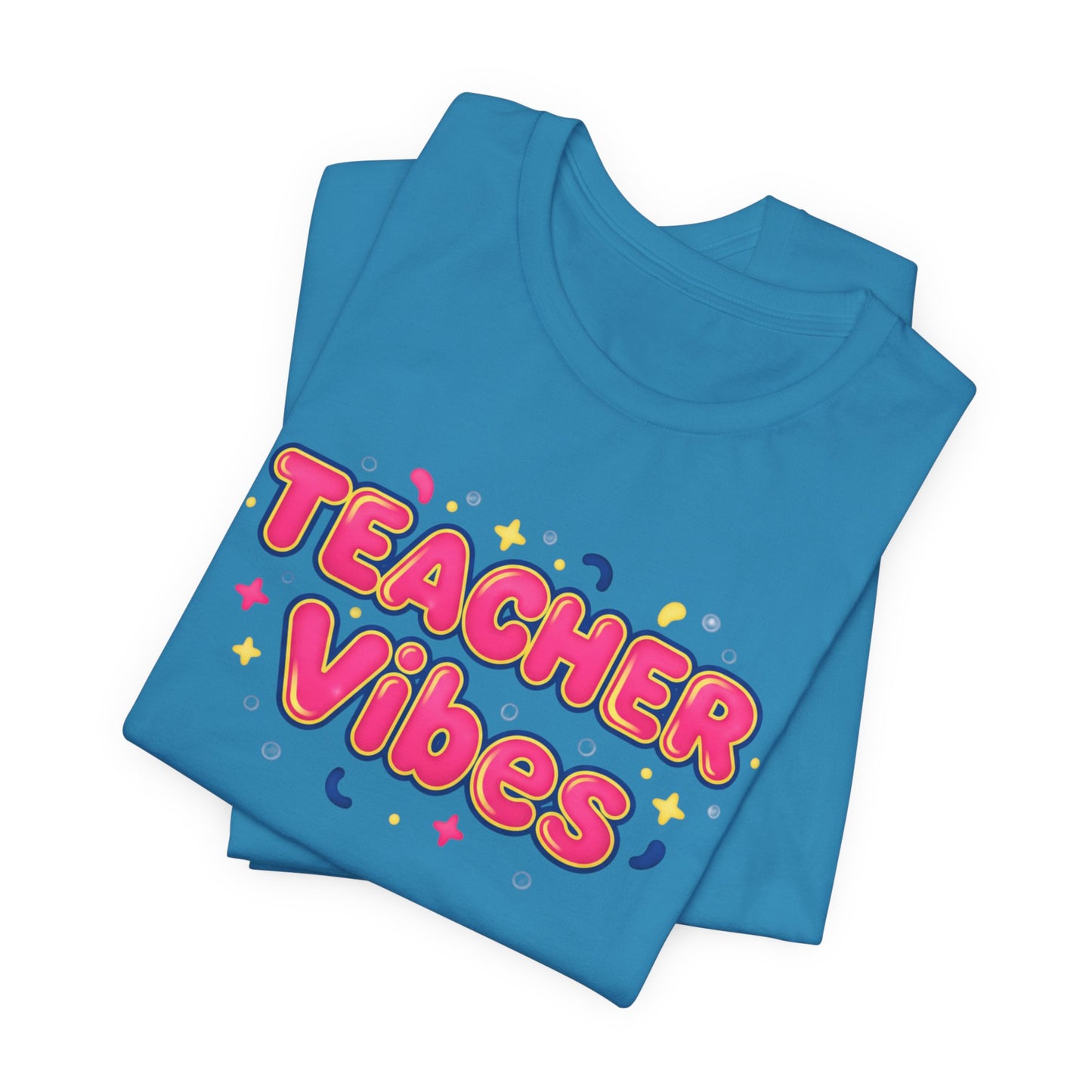 Teacher Vibes Tee | Dopamine Decor, Neon Gradient Squishy Text