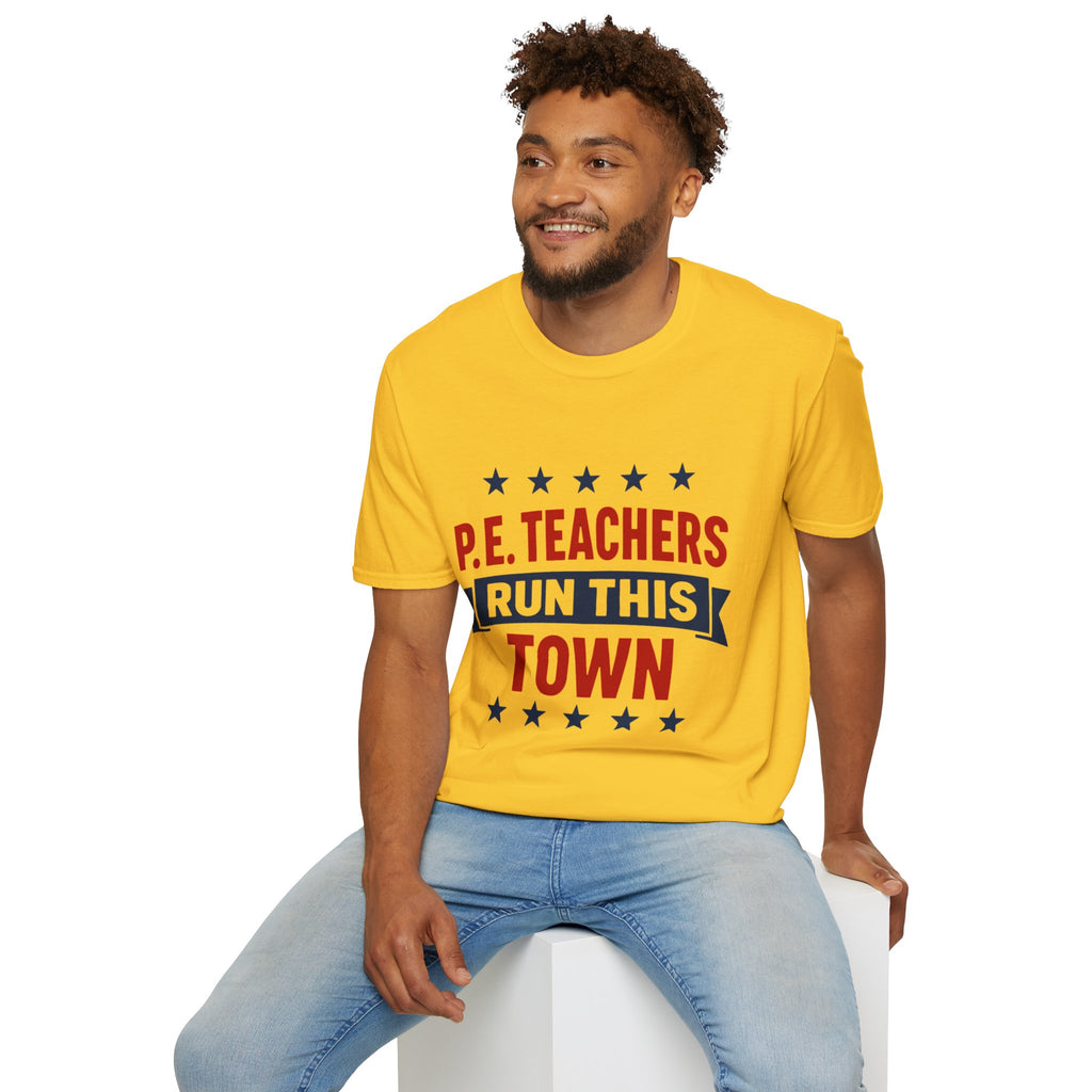 PE Teachers Run This Town Tee