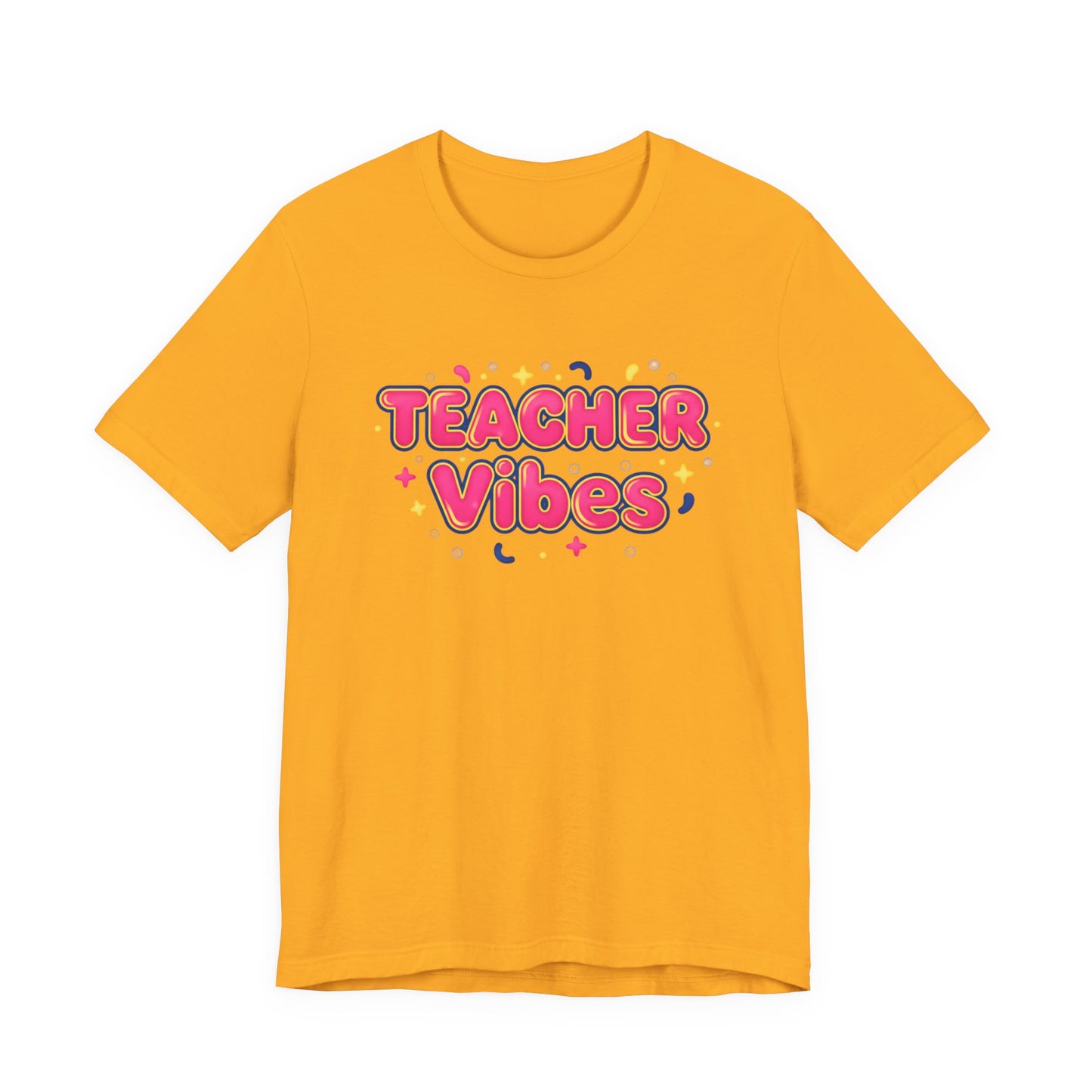 Teacher Vibes Tee | Dopamine Decor, Neon Gradient Squishy Text