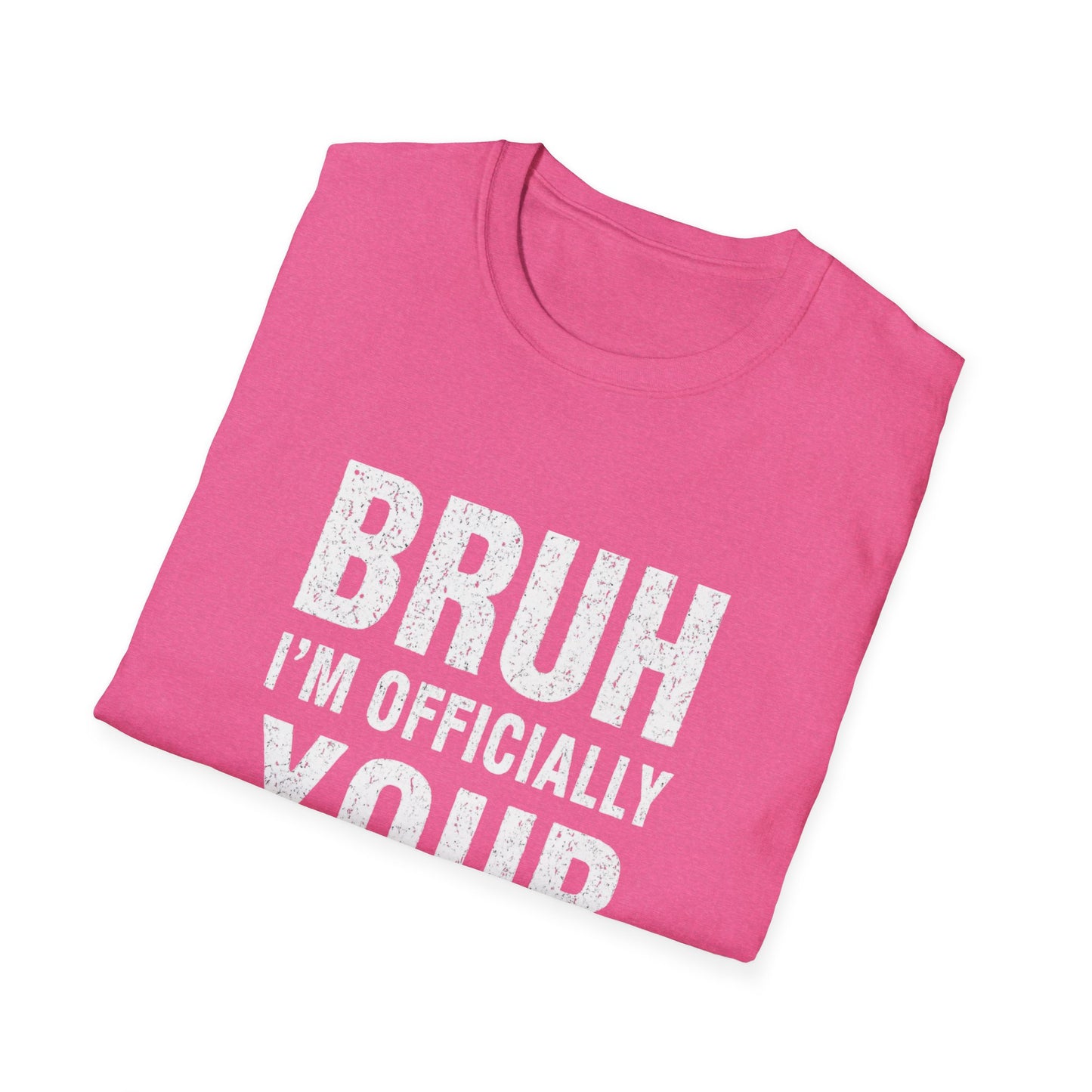 Bruh I’m Officially Your Teacher Tee — Funny Teacher T-Shirt for New Educators & Back-to-School
