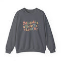 Mistakes Help Us Learn Crewneck Sweatshirt — Retro Inspirational Cozy Pullover