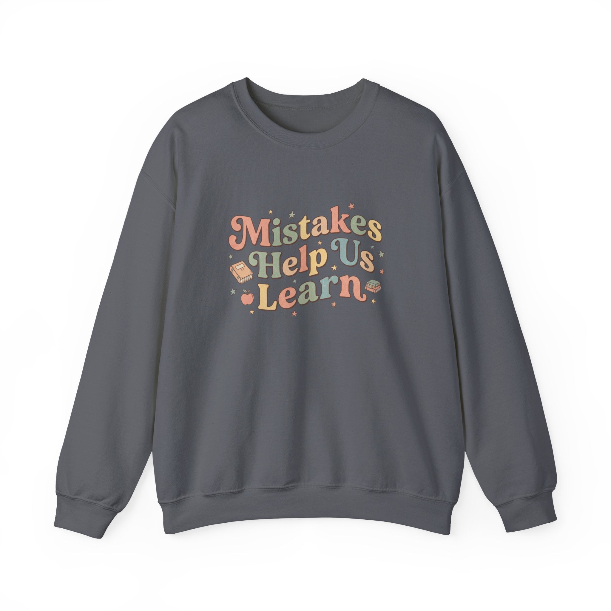 Mistakes Help Us Learn Crewneck Sweatshirt — Retro Inspirational Cozy Pullover