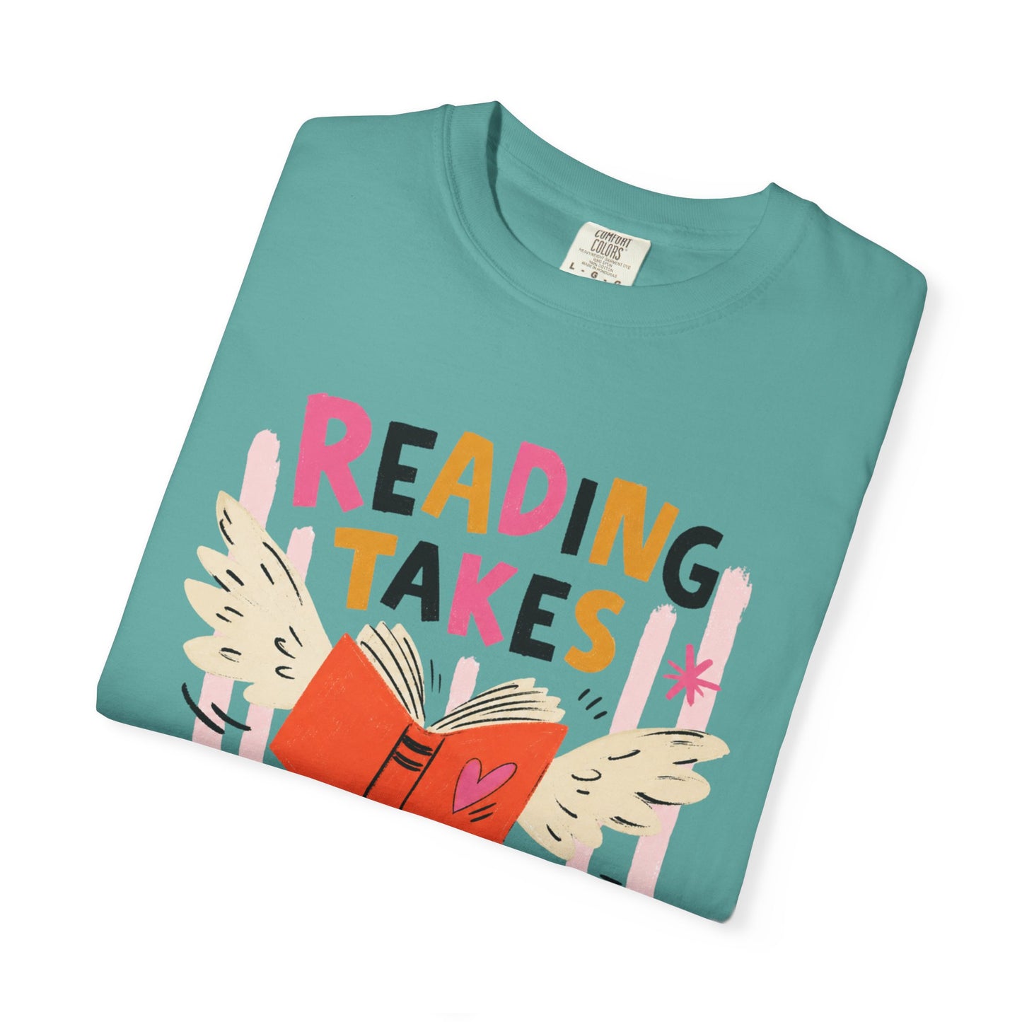 Reading Takes You Places T-Shirt, Comfort Colors 1717