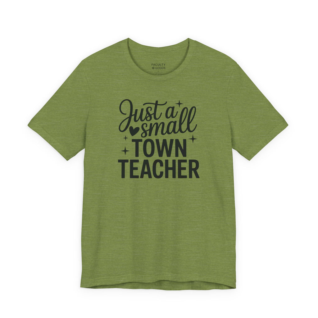 Small Town Teacher Tee