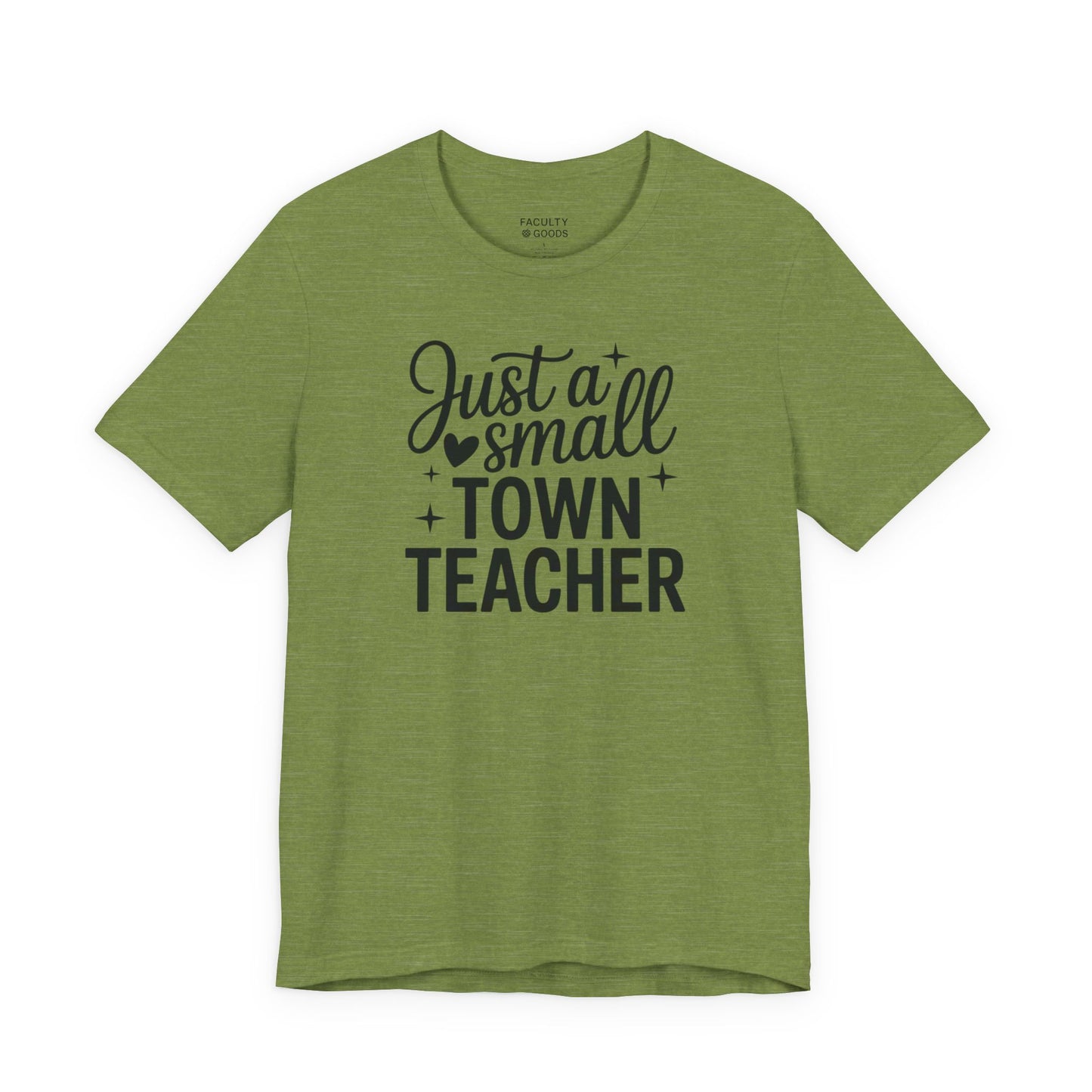 Small Town Teacher Tee