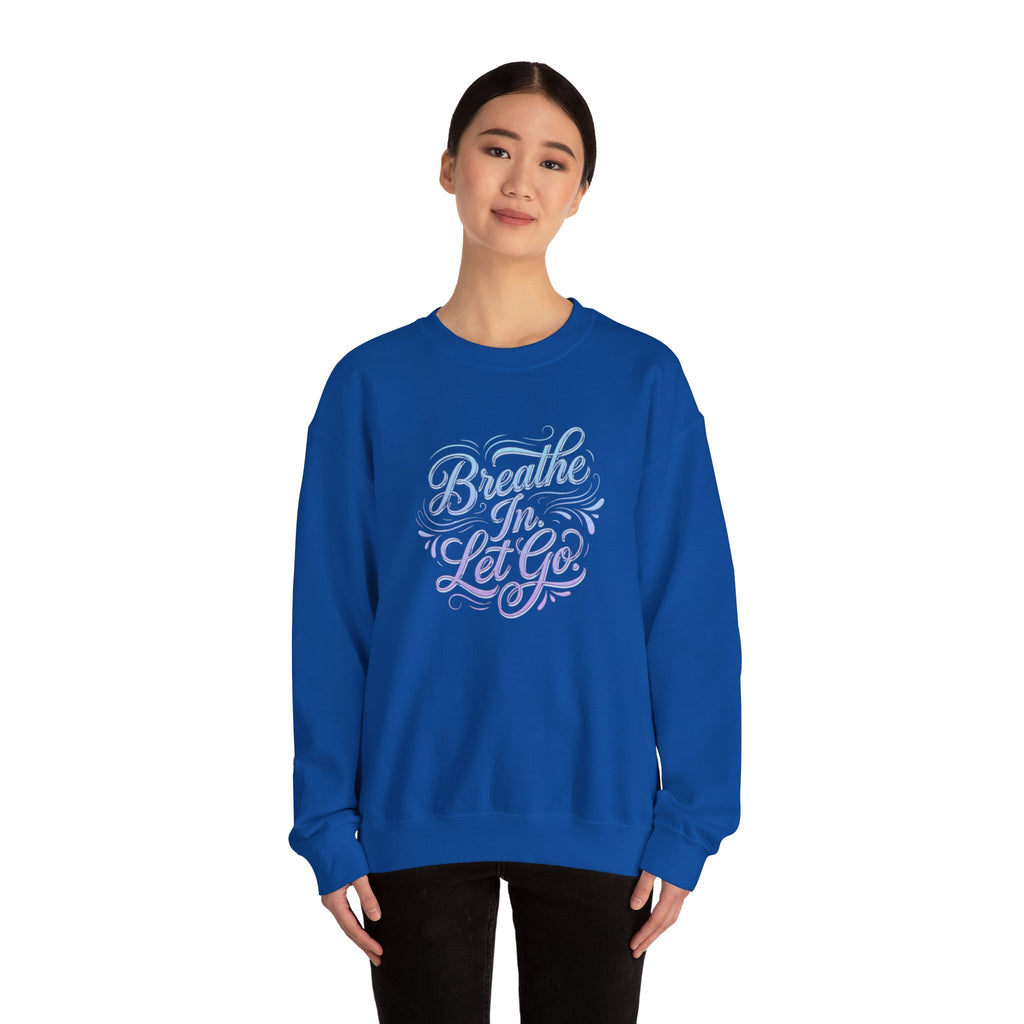 Crewneck Sweatshirt — “Breathe In, Let Go” Relaxation Graphic Pullover