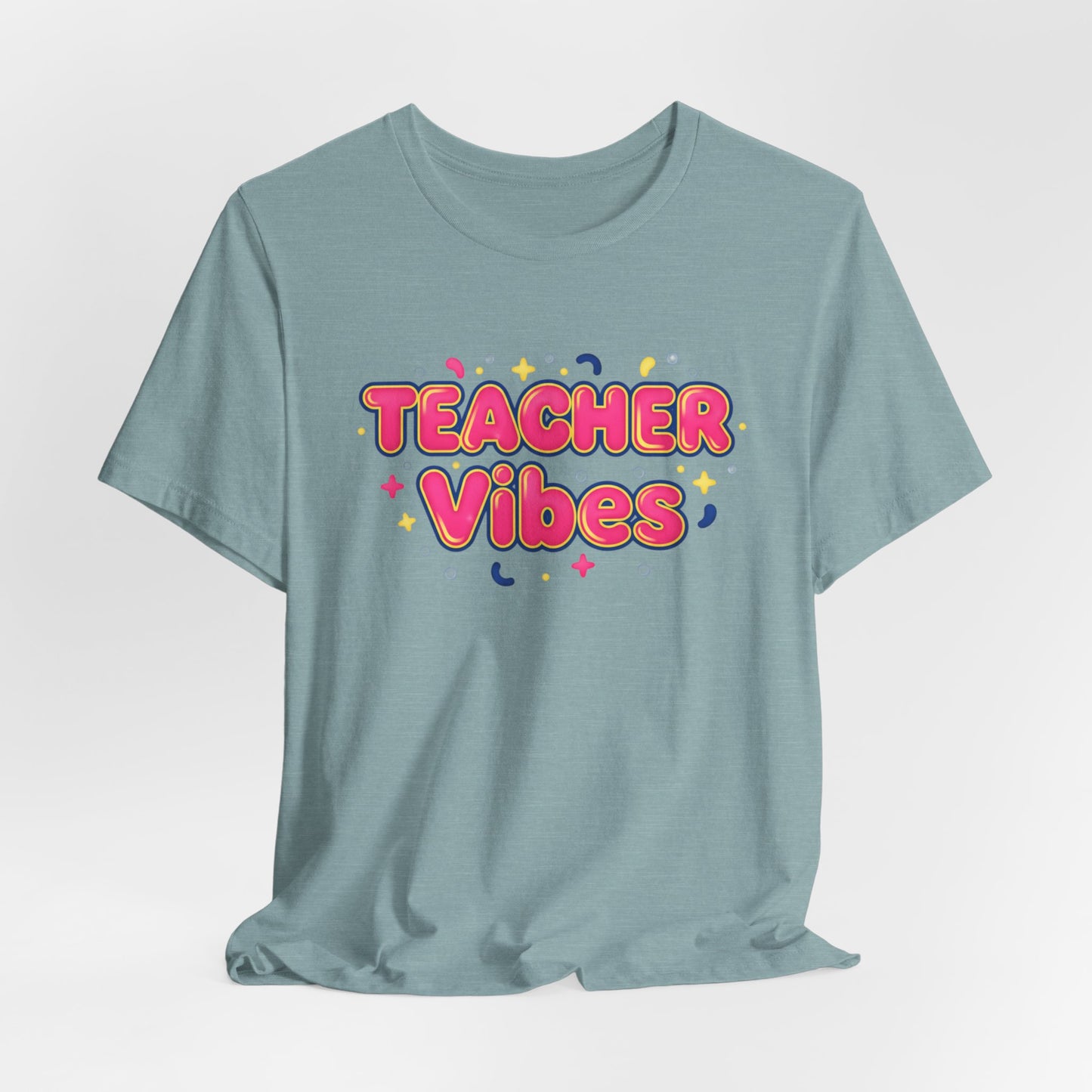 Teacher Vibes Tee | Dopamine Decor, Neon Gradient Squishy Text