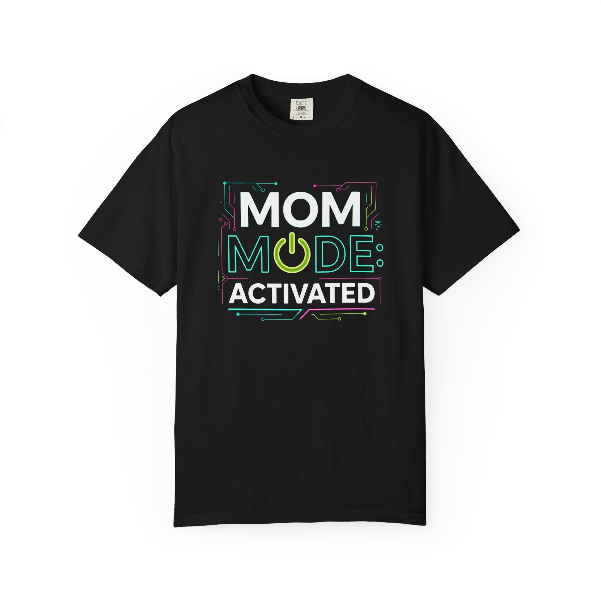Mom Mode Activated T-Shirt