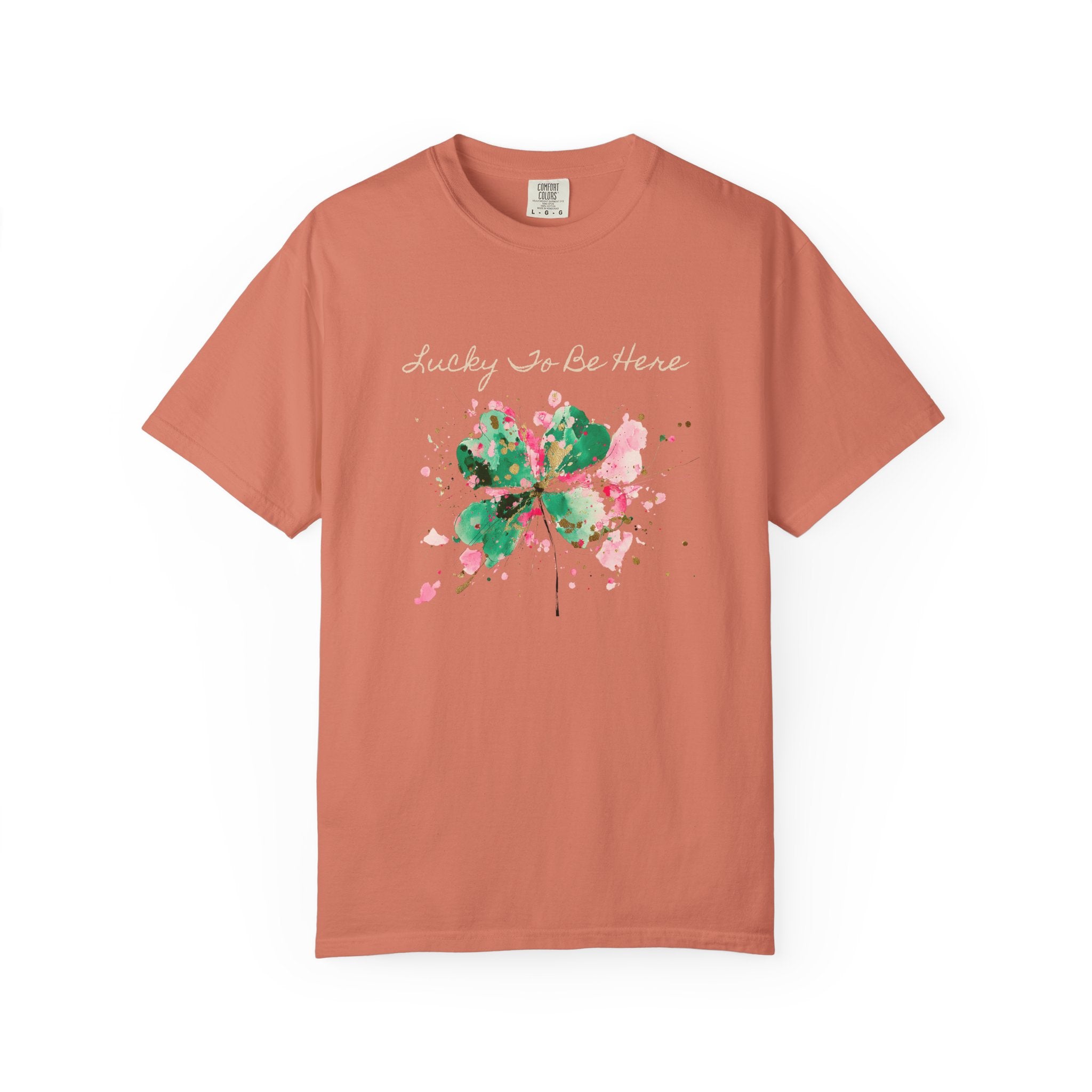 Lucky To Be Here T-Shirt