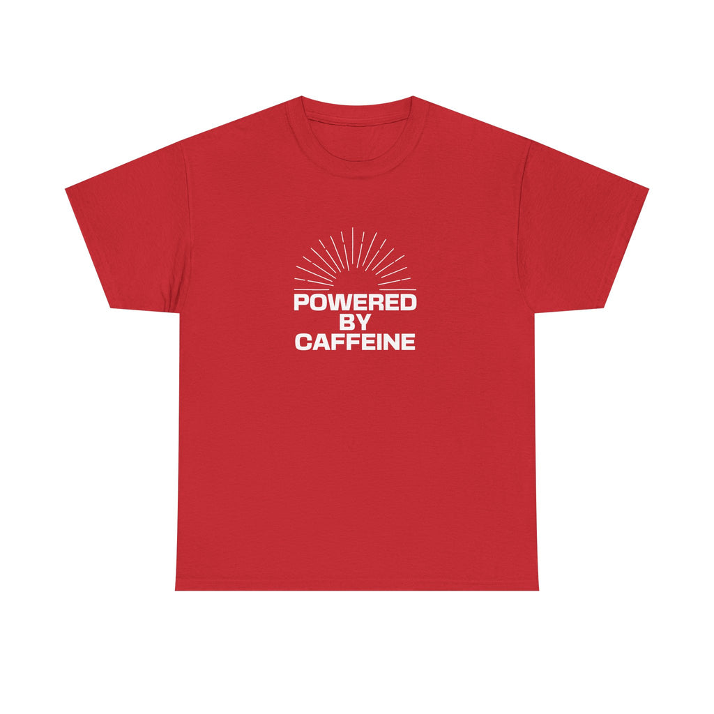 Powered by Caffeine T-Shirt — Funny Coffee Lover Tee