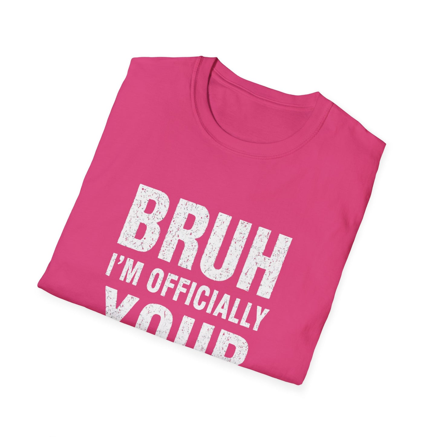 Bruh I'm Officially Your Teacher T-Shirt – Funny Teacher Tee for New/In-Training Educators