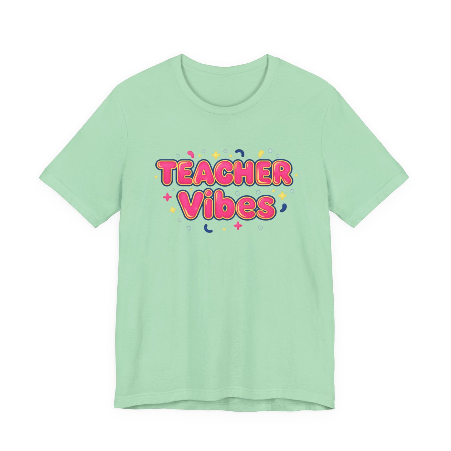 Teacher Vibes Tee | Dopamine Decor, Neon Gradient Squishy Text