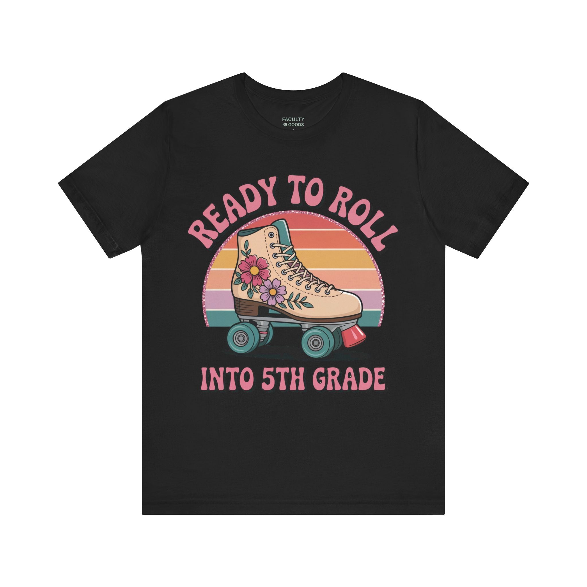 Ready to Roll Into 5th Grade Tee