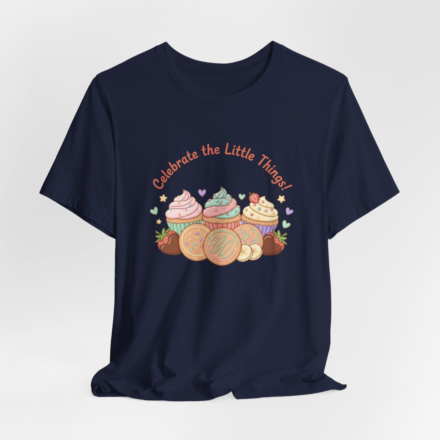 Celebrate the Little Things Tee | tiny desserts, sweet tooth design