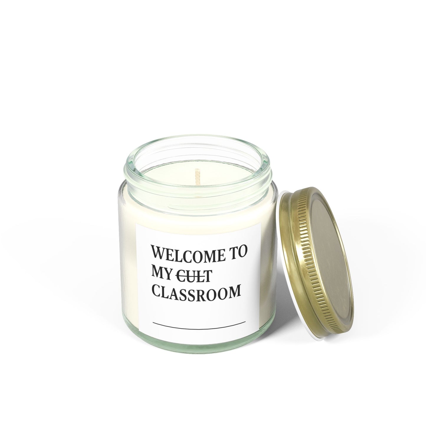 Scented Candle - Welcome to My Cult Classroom, Teacher Gift, Cozy Home Decor, Relaxation Candle, Classroom Decor