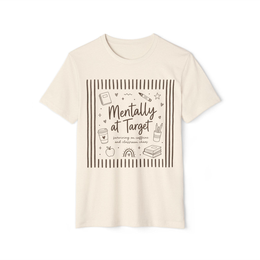 Mentally at Target - Organic Graphic T-Shirt