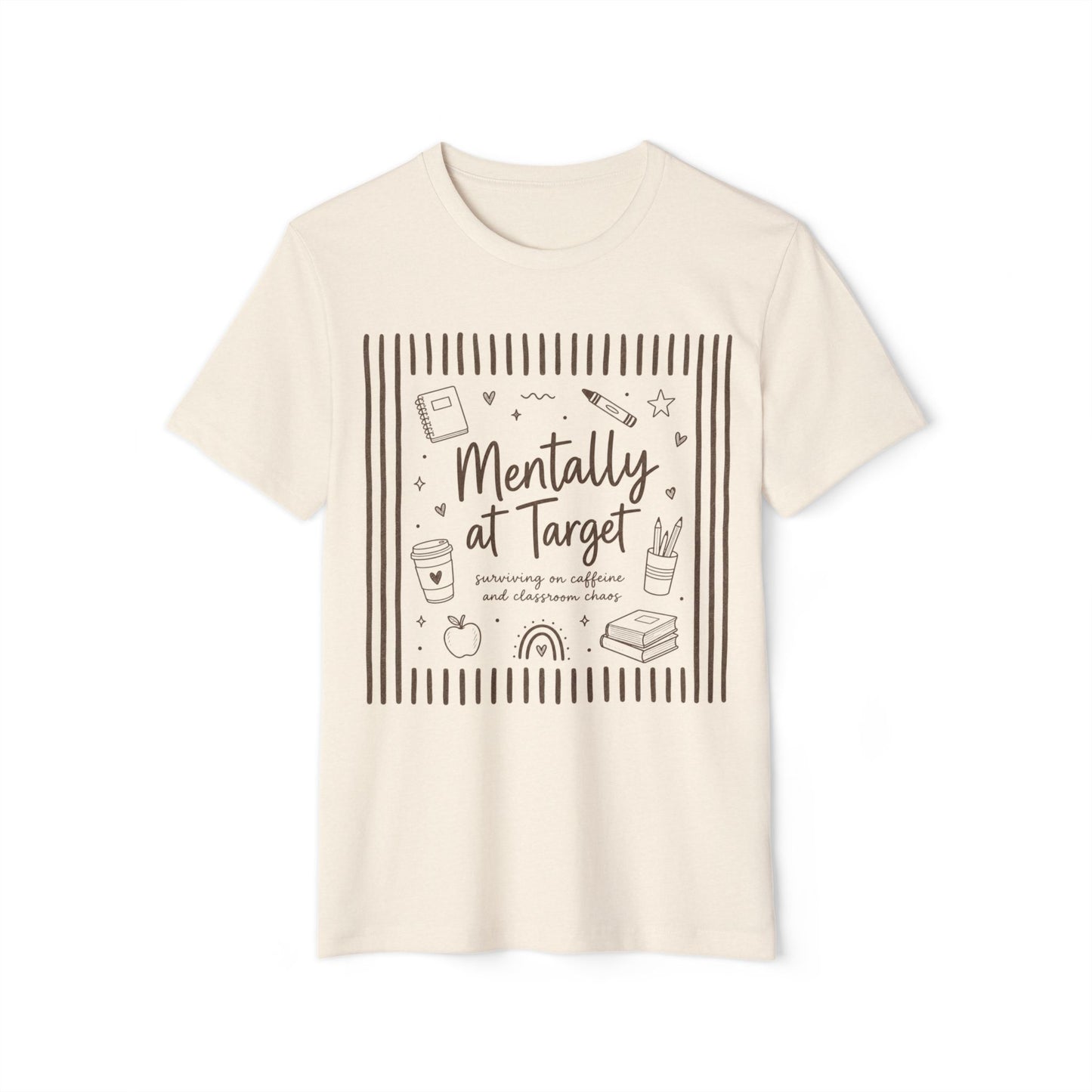 Mentally at Target - Organic Graphic T-Shirt