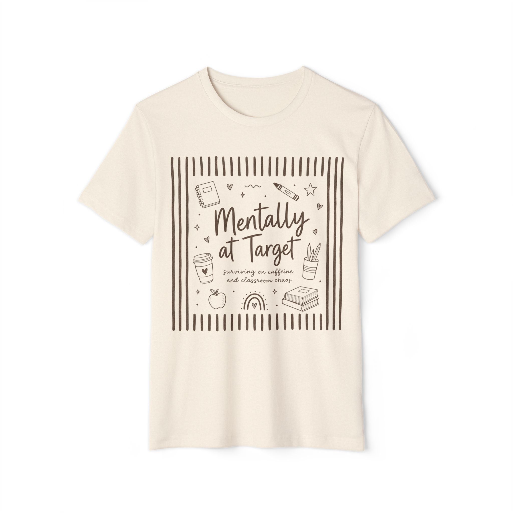 Mentally at Target - Organic Graphic T-Shirt