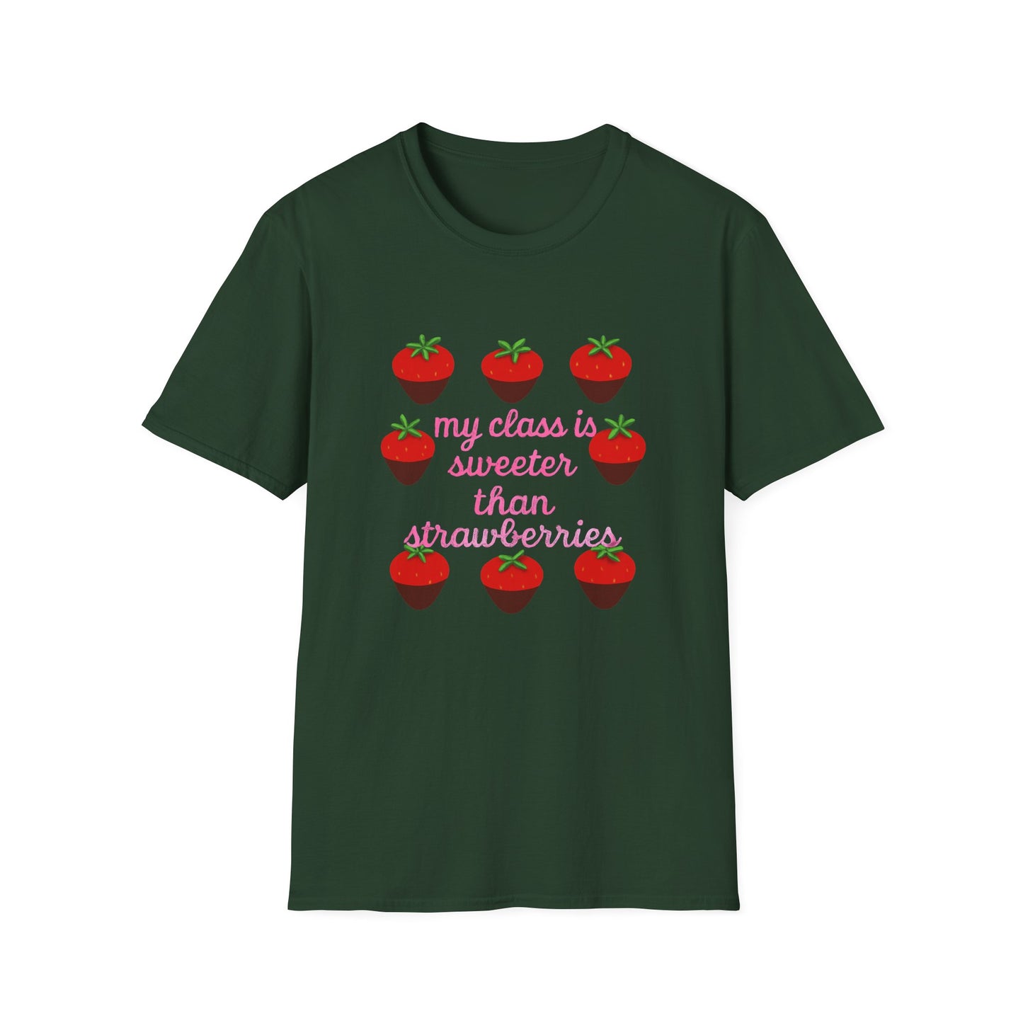 Teacher T-Shirt — "My Class is Sweeter Than Strawberries" Cute Classroom Gift