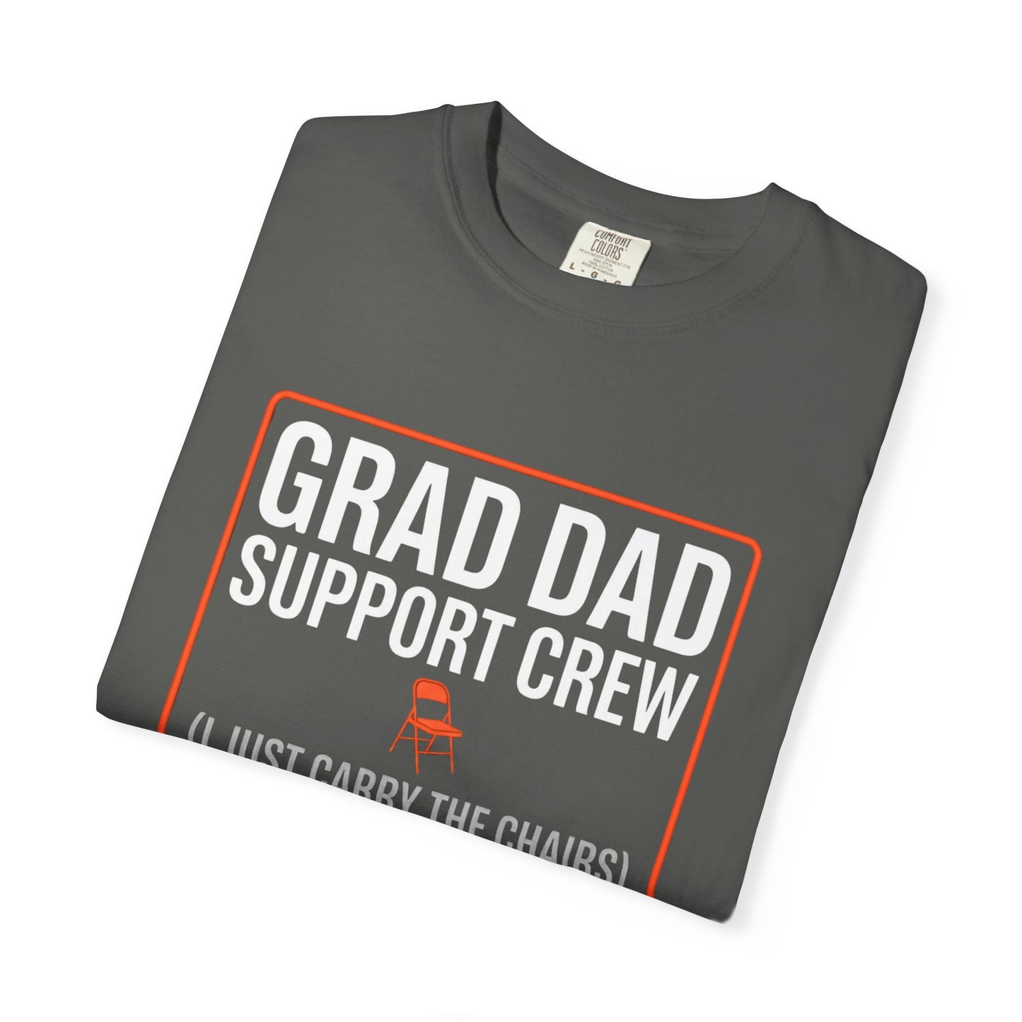 Grade Dad (I Just Carry the Chairs) T-Shirt