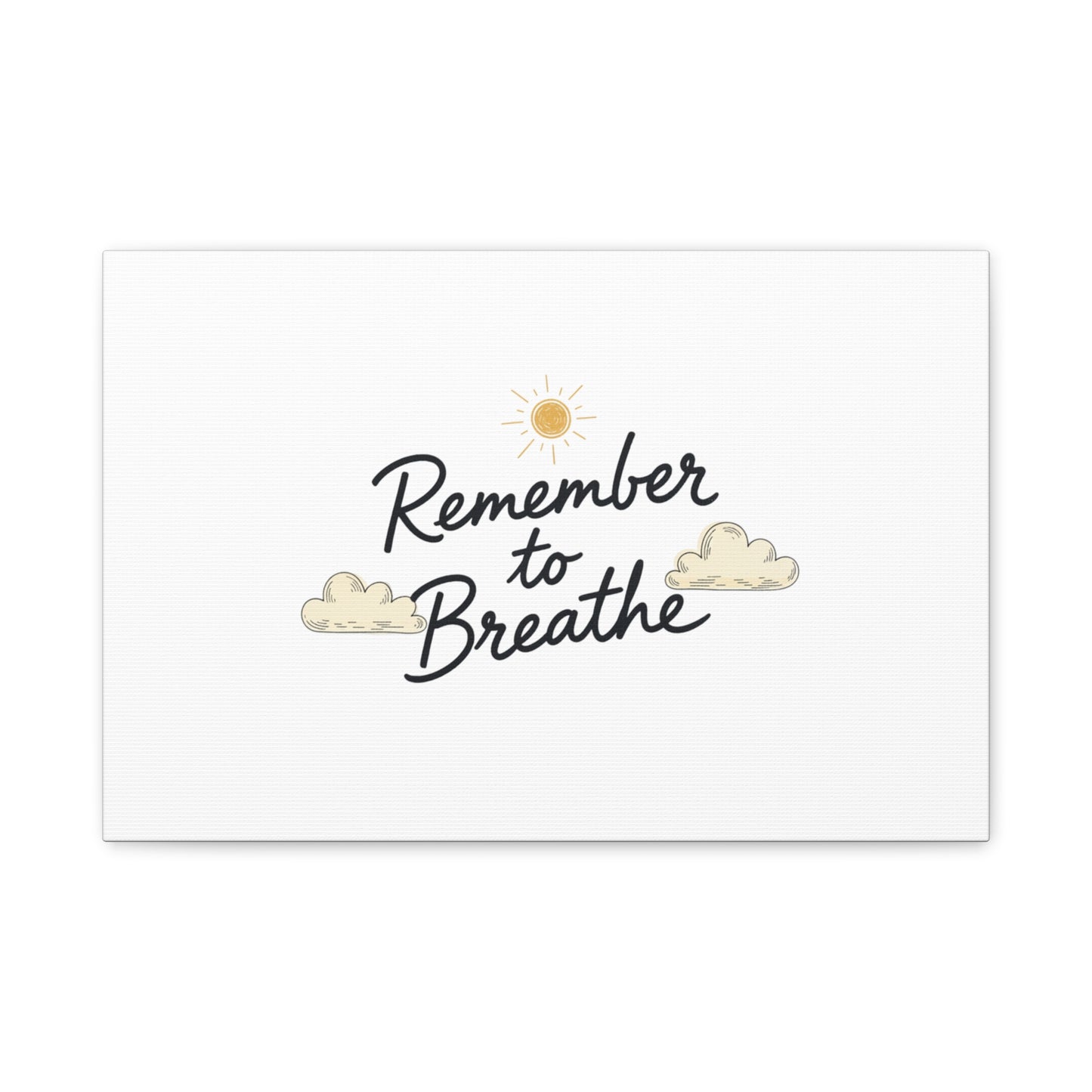 Remember to Breathe Canvas | analogue reminder, handwritten note aesthetic