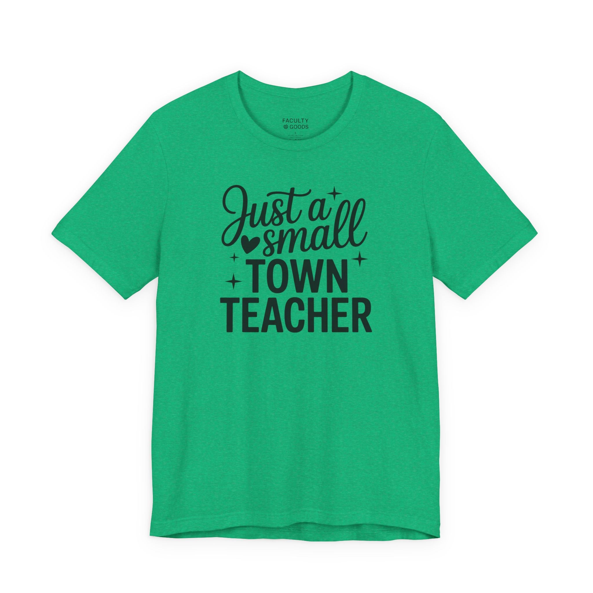 Small Town Teacher Tee