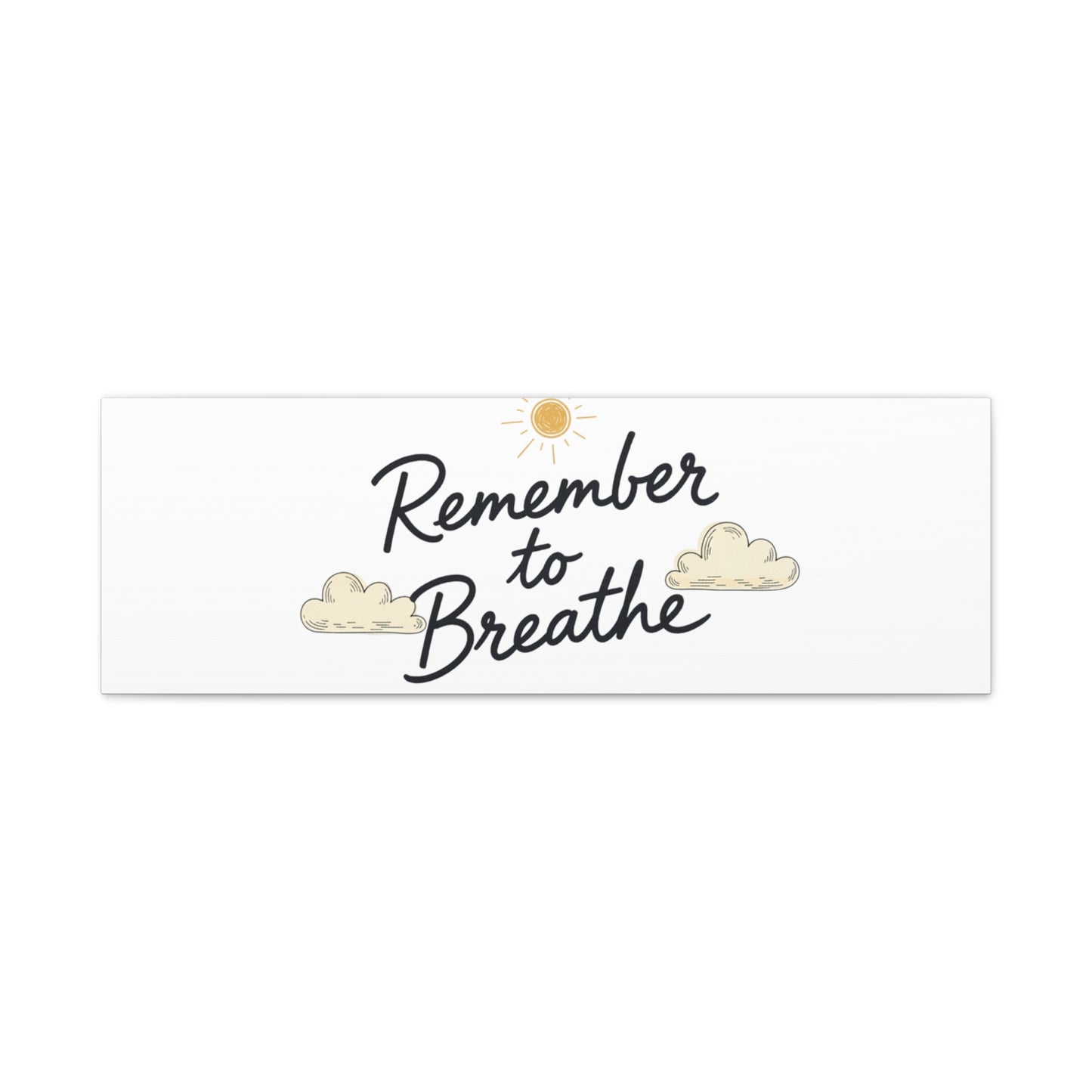Remember to Breathe Canvas | analogue reminder, handwritten note aesthetic