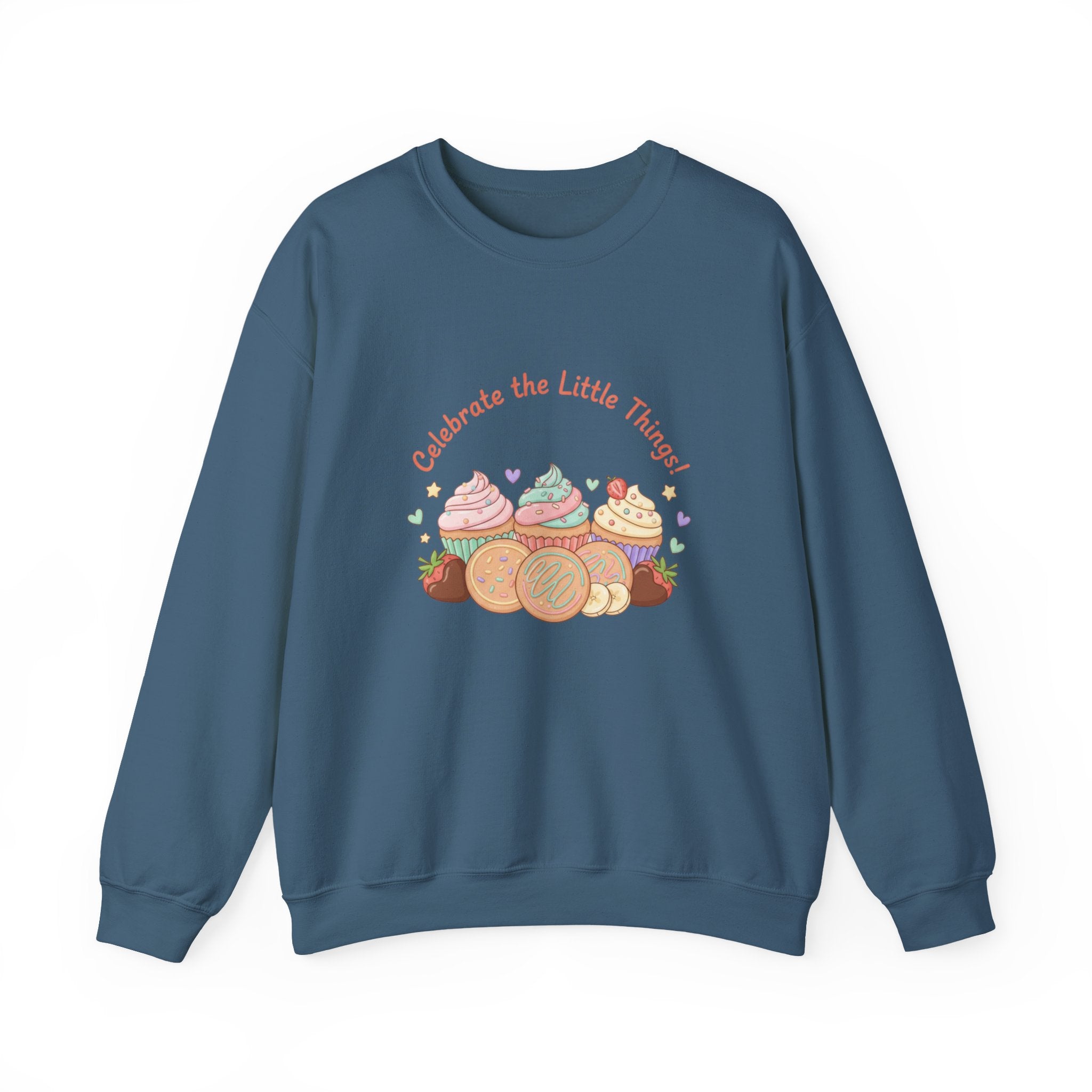 Celebrate the Little Things Sweatshirt | tiny desserts, sweet tooth design
