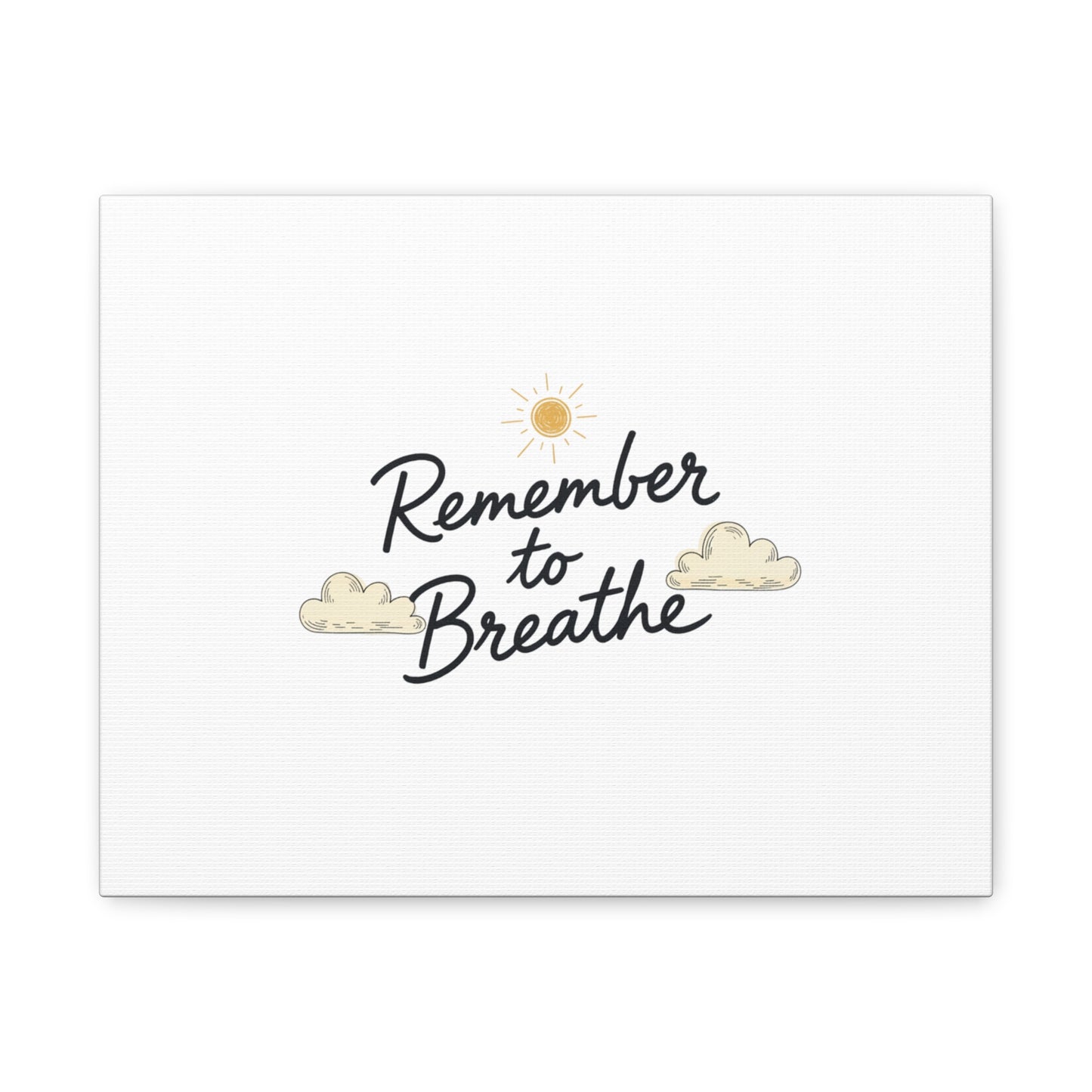 Remember to Breathe Canvas | analogue reminder, handwritten note aesthetic