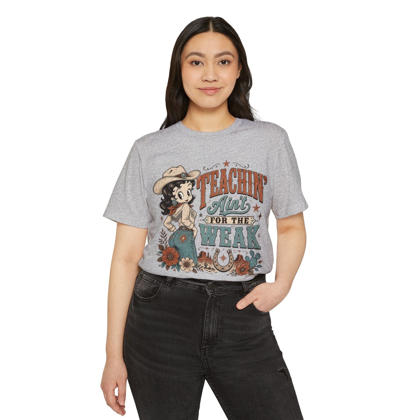 Teachin' Ain't for the Weak T-Shirt — Organic Retro Cowgirl Teacher Tee