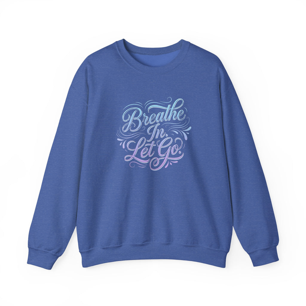 Crewneck Sweatshirt — “Breathe In, Let Go” Relaxation Graphic Pullover