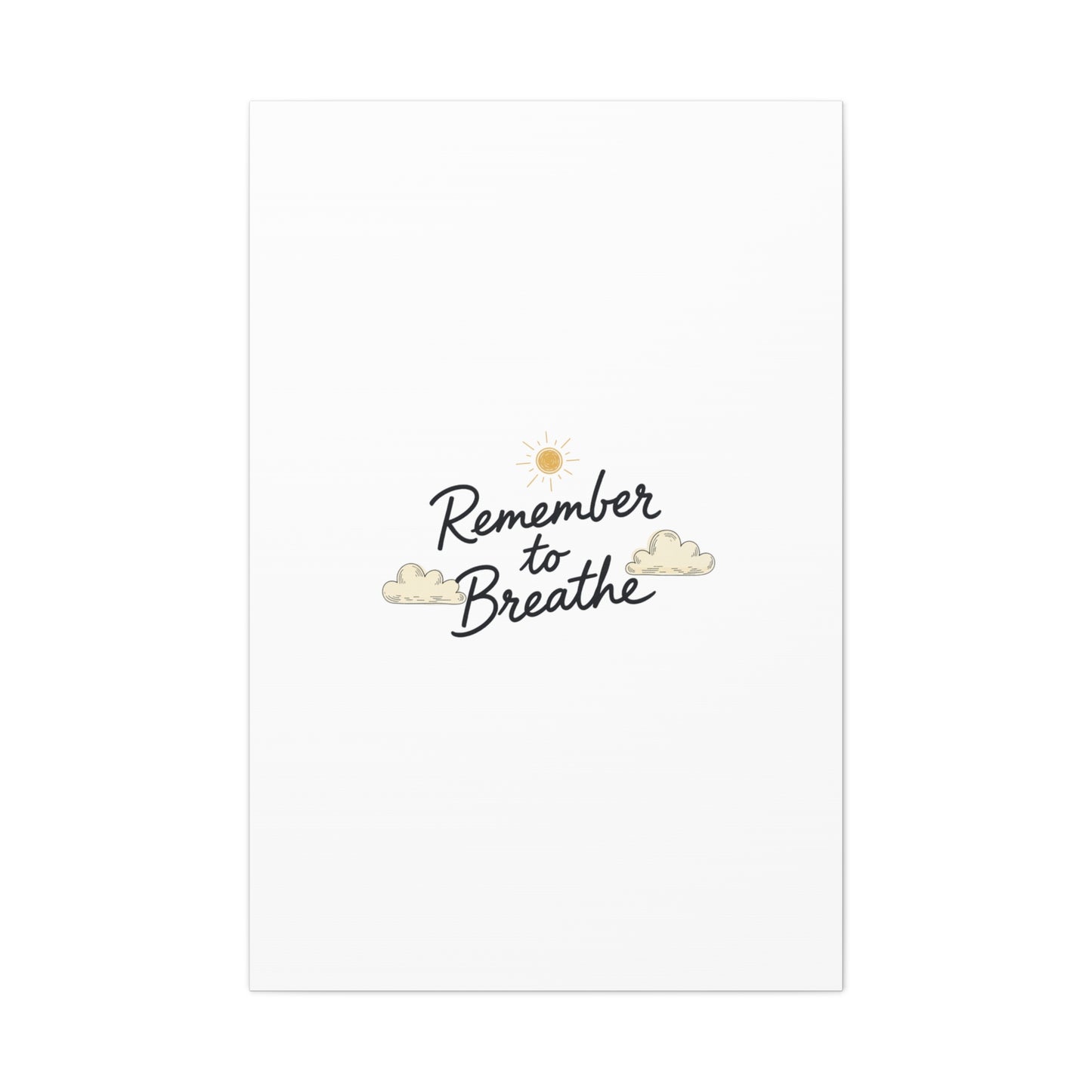 Remember to Breathe Canvas | analogue reminder, handwritten note aesthetic