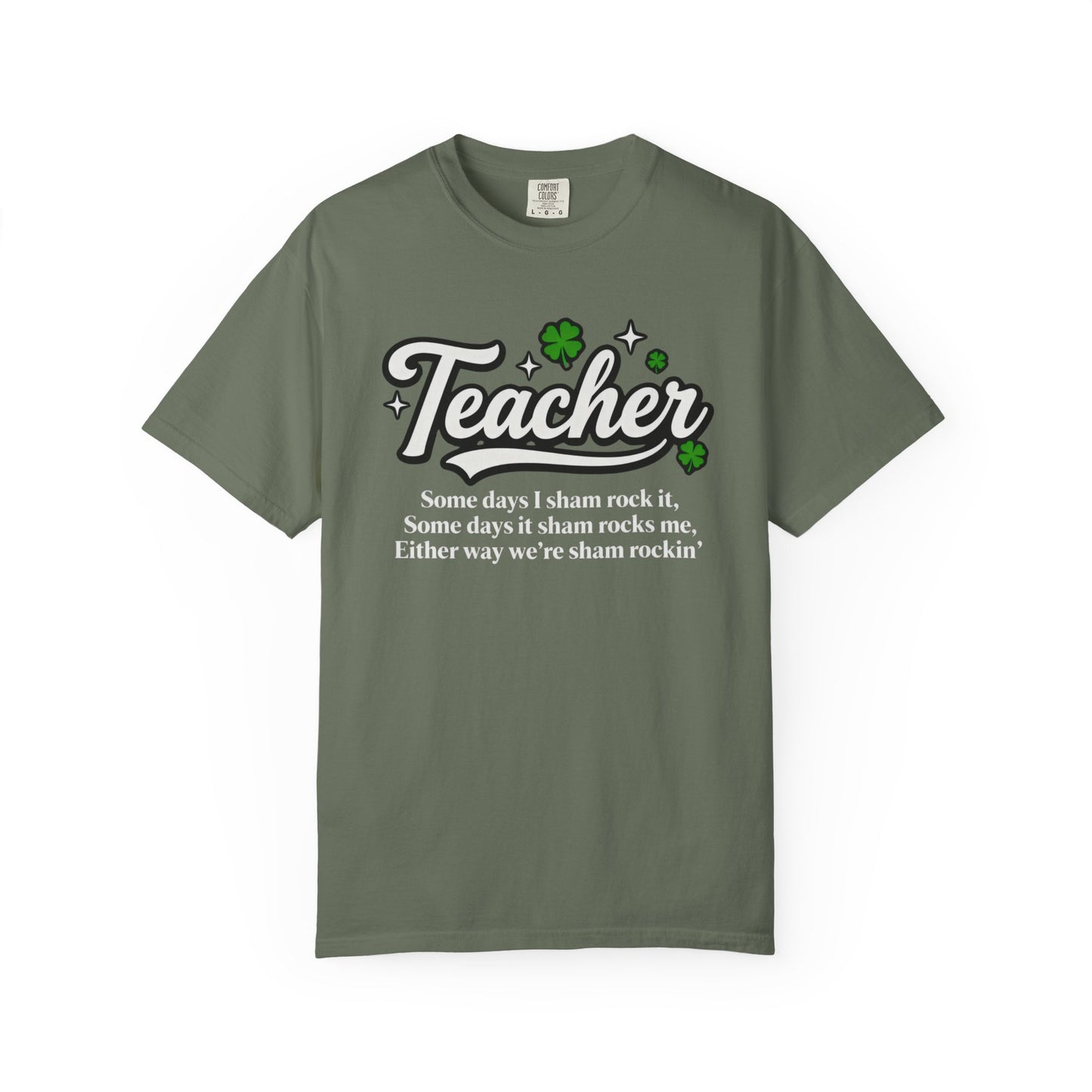 Teacher Shamrock T-Shirt — “Some days I sham rock it” St. Patrick’s Day Gift for Educators