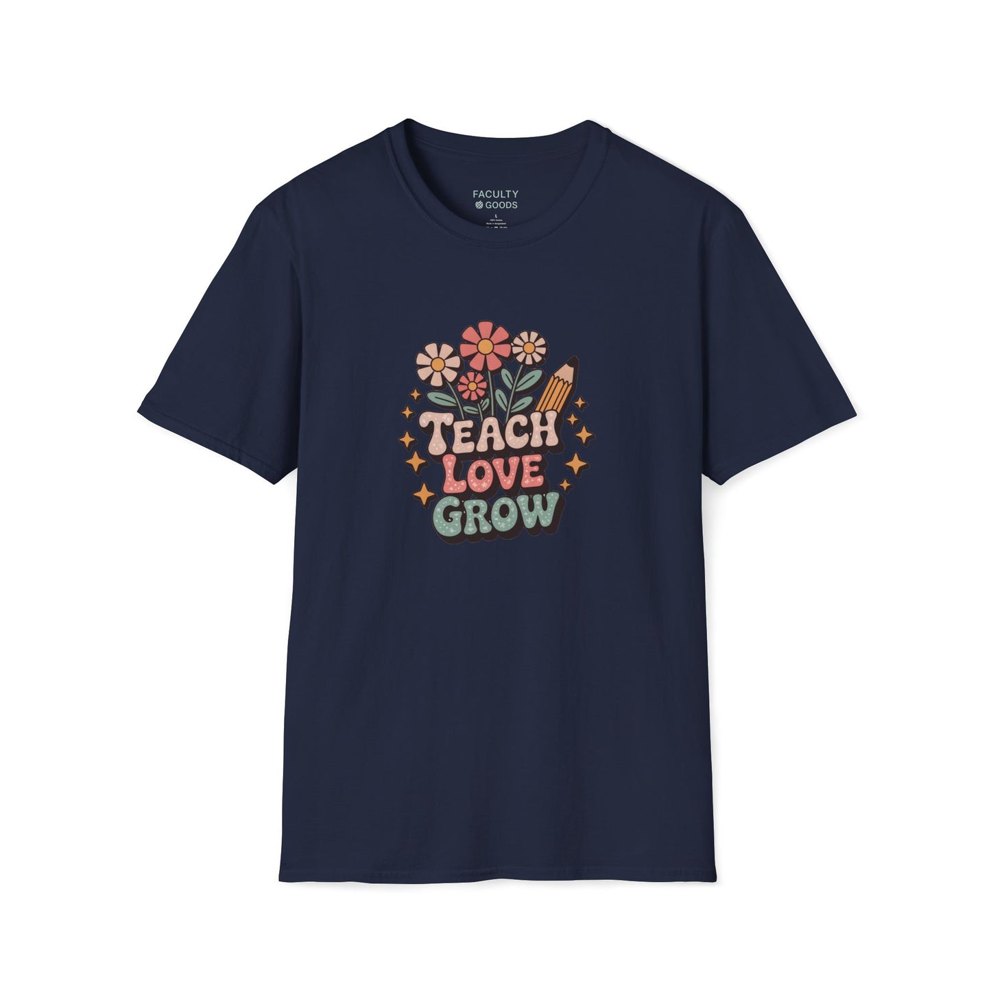 Teach Love Grow Tee
