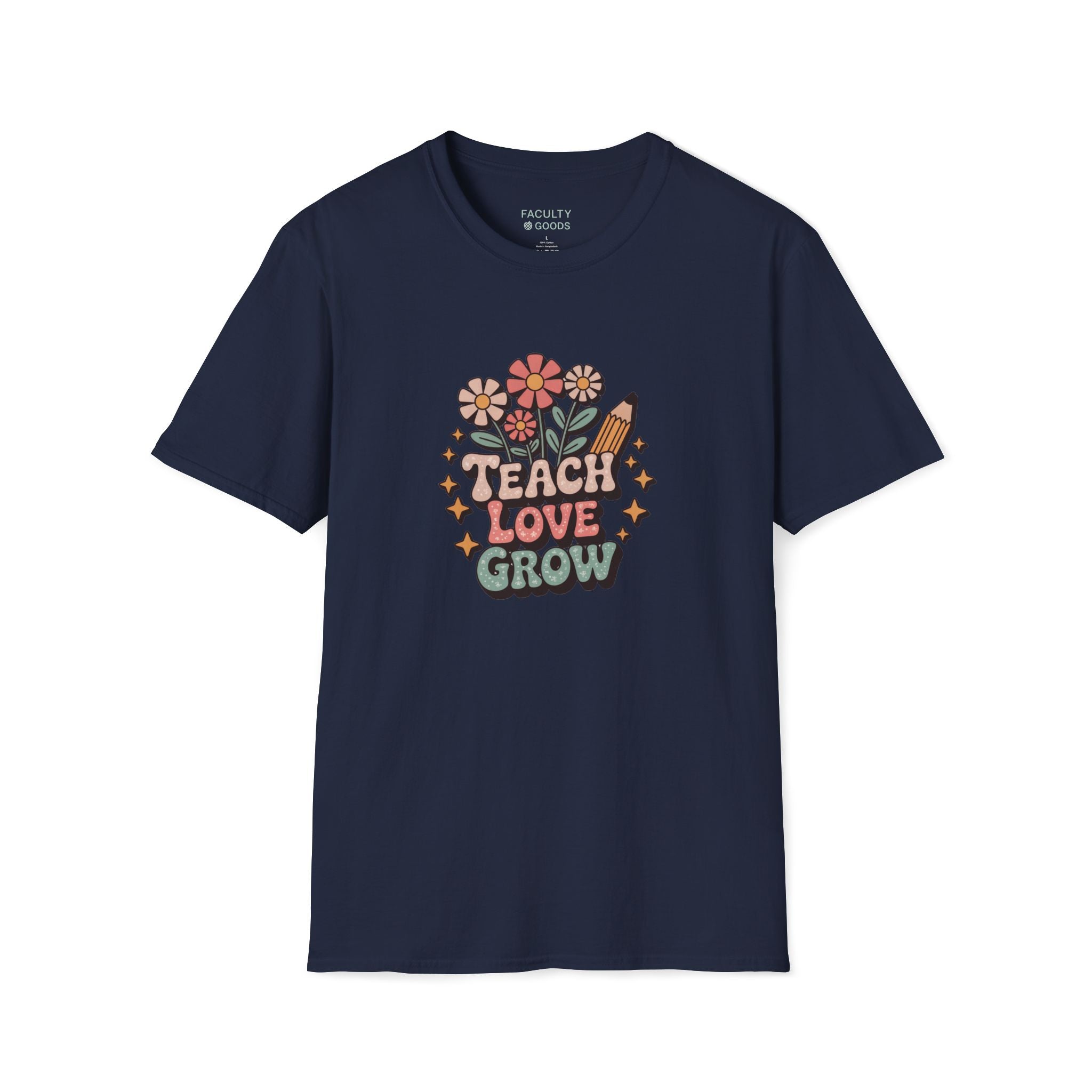 Teach Love Grow Tee