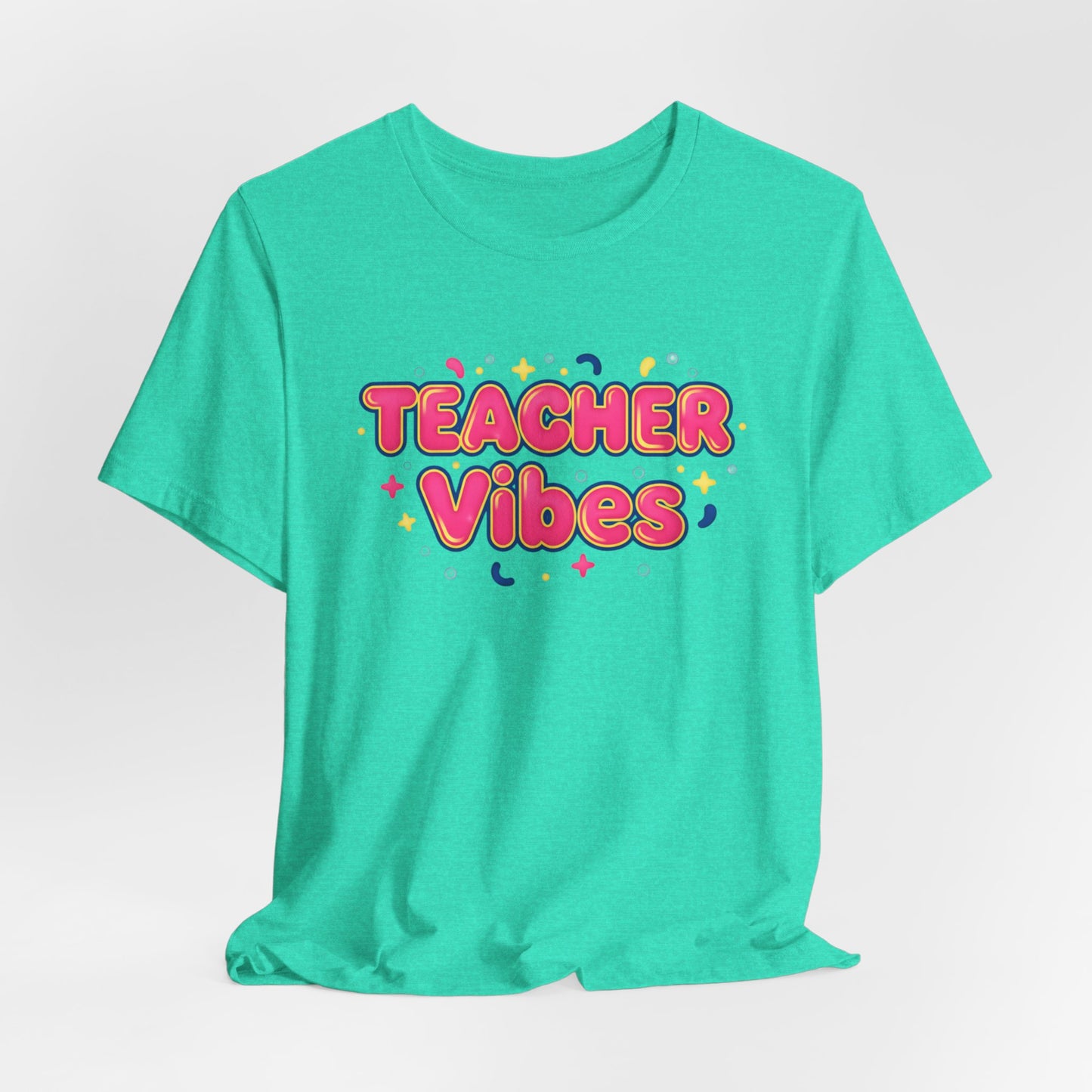 Teacher Vibes Tee | Dopamine Decor, Neon Gradient Squishy Text