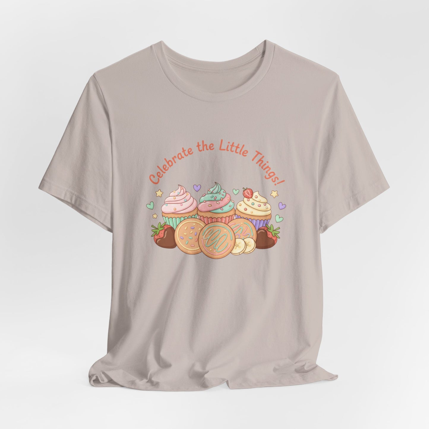 Celebrate the Little Things Tee | tiny desserts, sweet tooth design