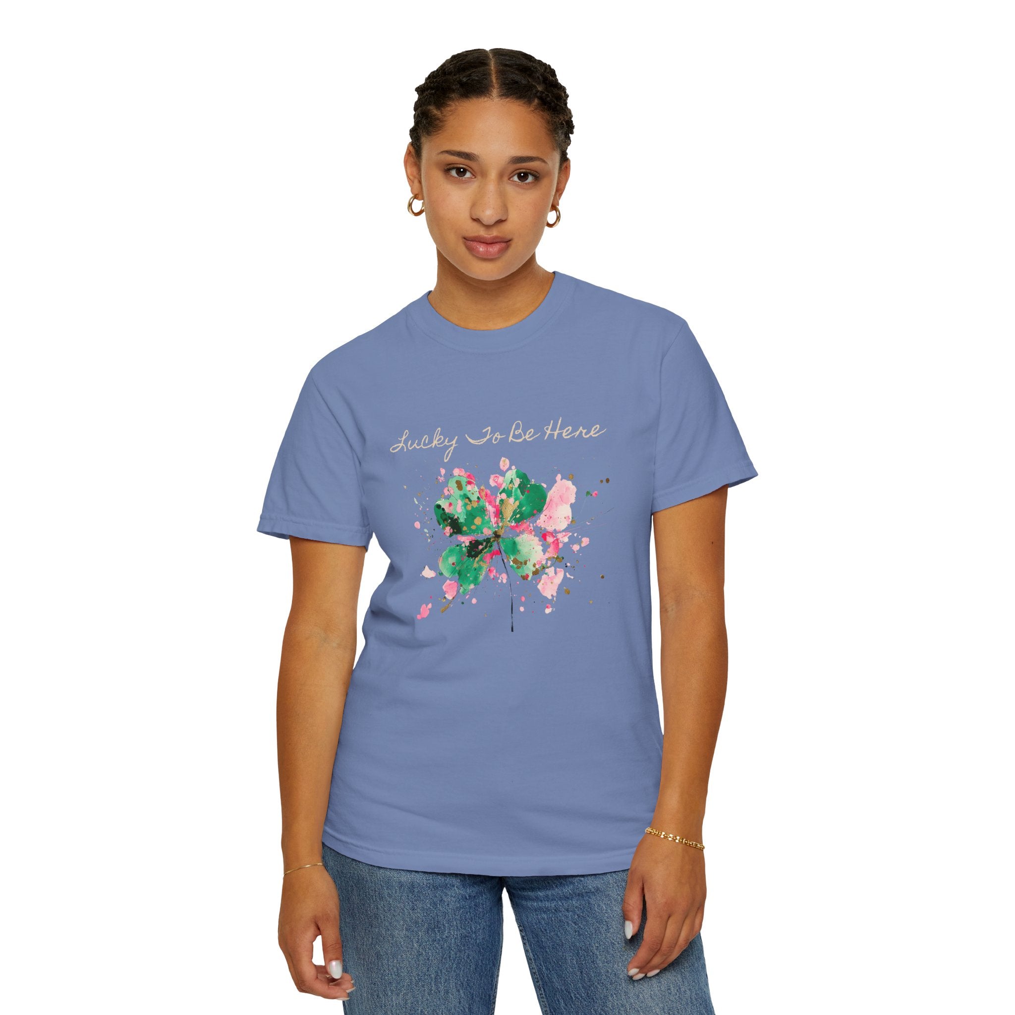 Lucky To Be Here T-Shirt