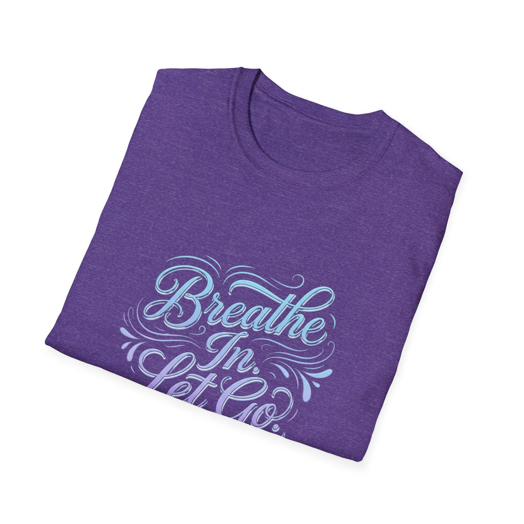 Breathe In, Let Go T-Shirt — Calming Pastel Mindfulness Tee