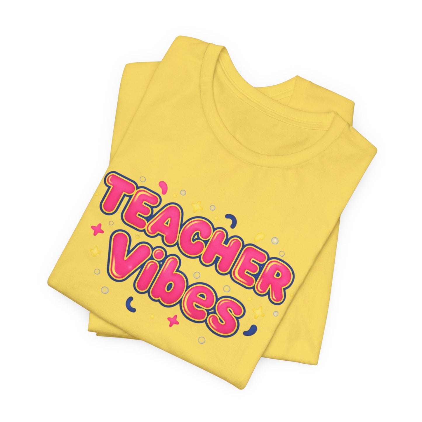 Teacher Vibes Tee | Dopamine Decor, Neon Gradient Squishy Text